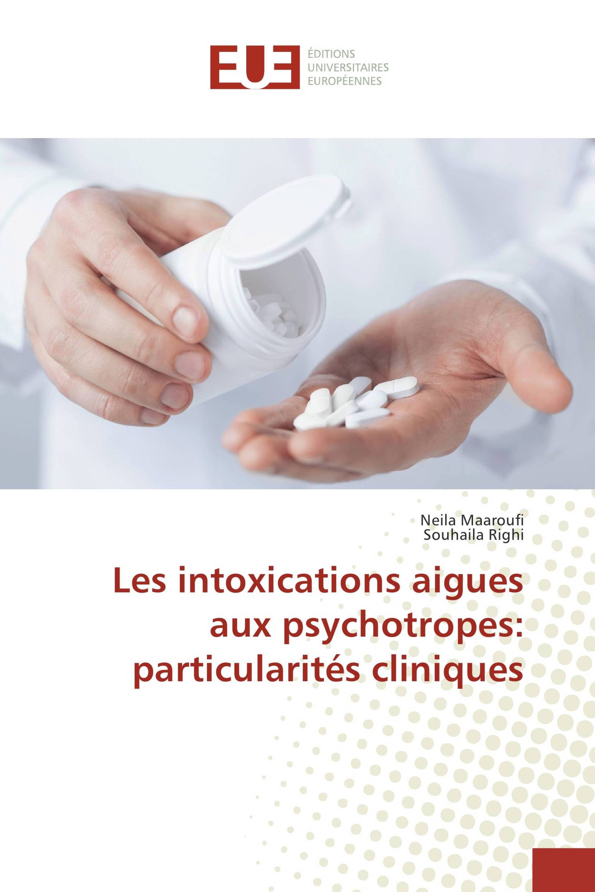 Les intoxications aigues aux psychotropes: particularités cliniques