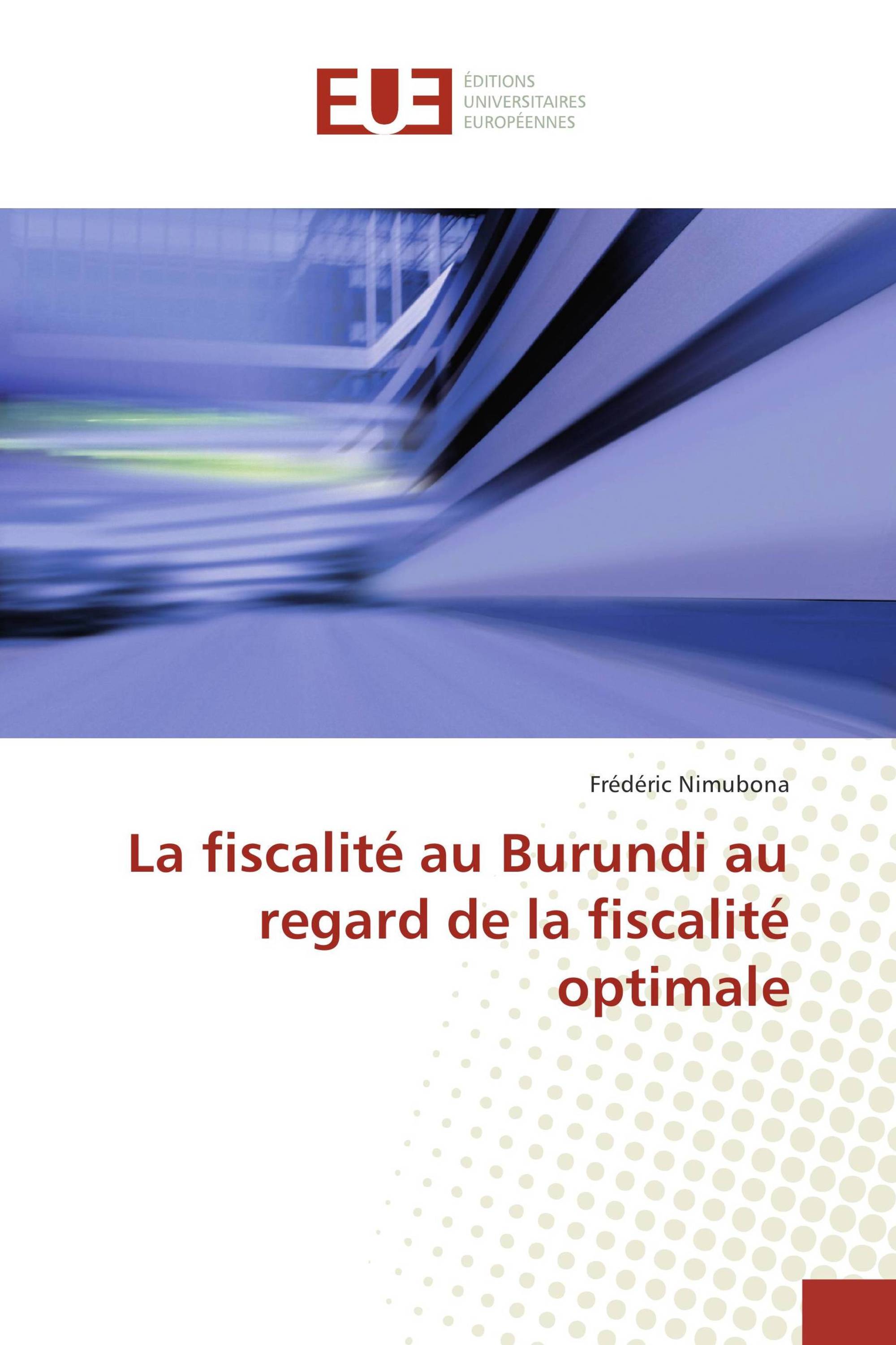 La fiscalité au Burundi au regard de la fiscalité optimale