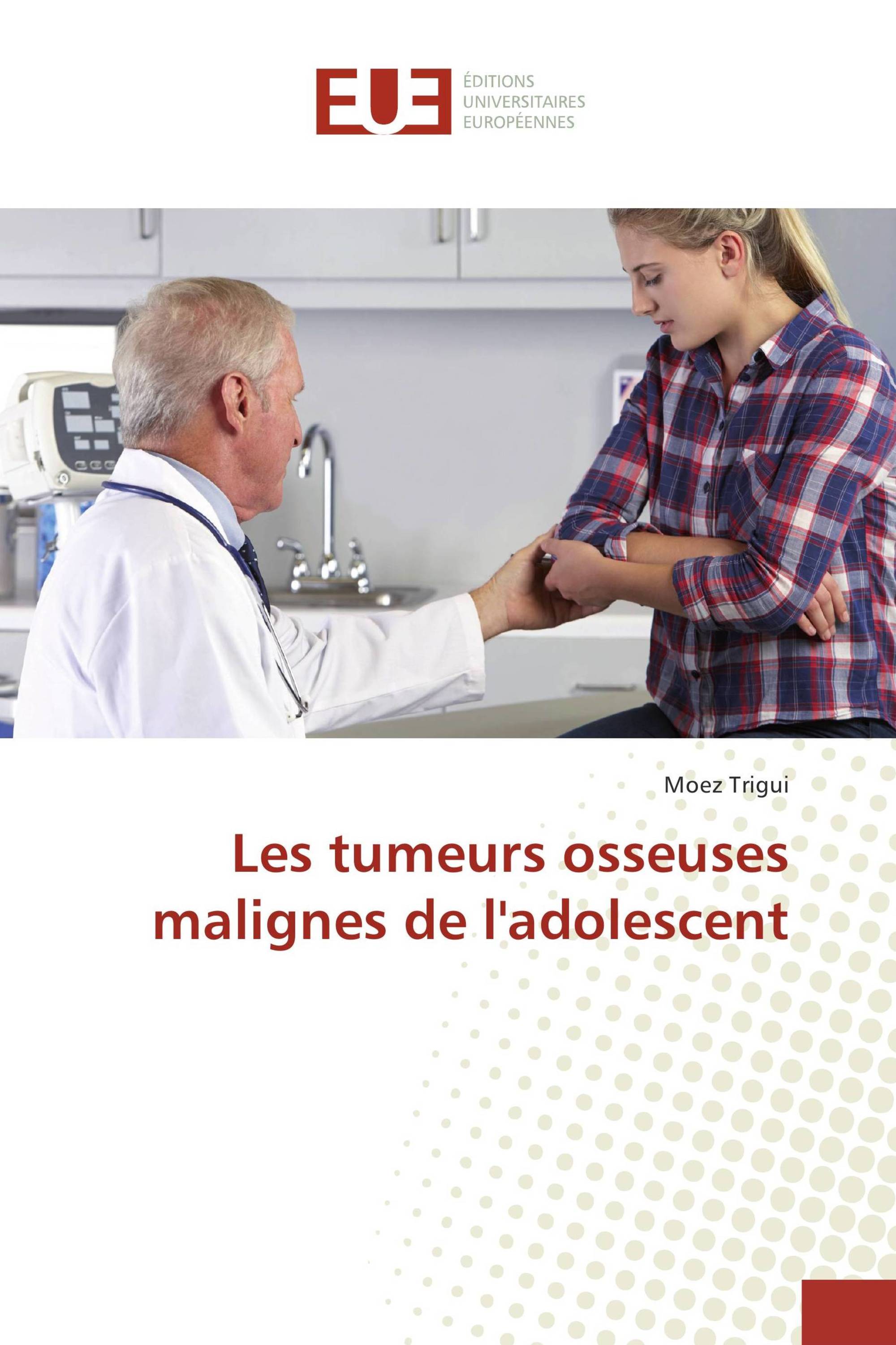 Les tumeurs osseuses malignes de l'adolescent