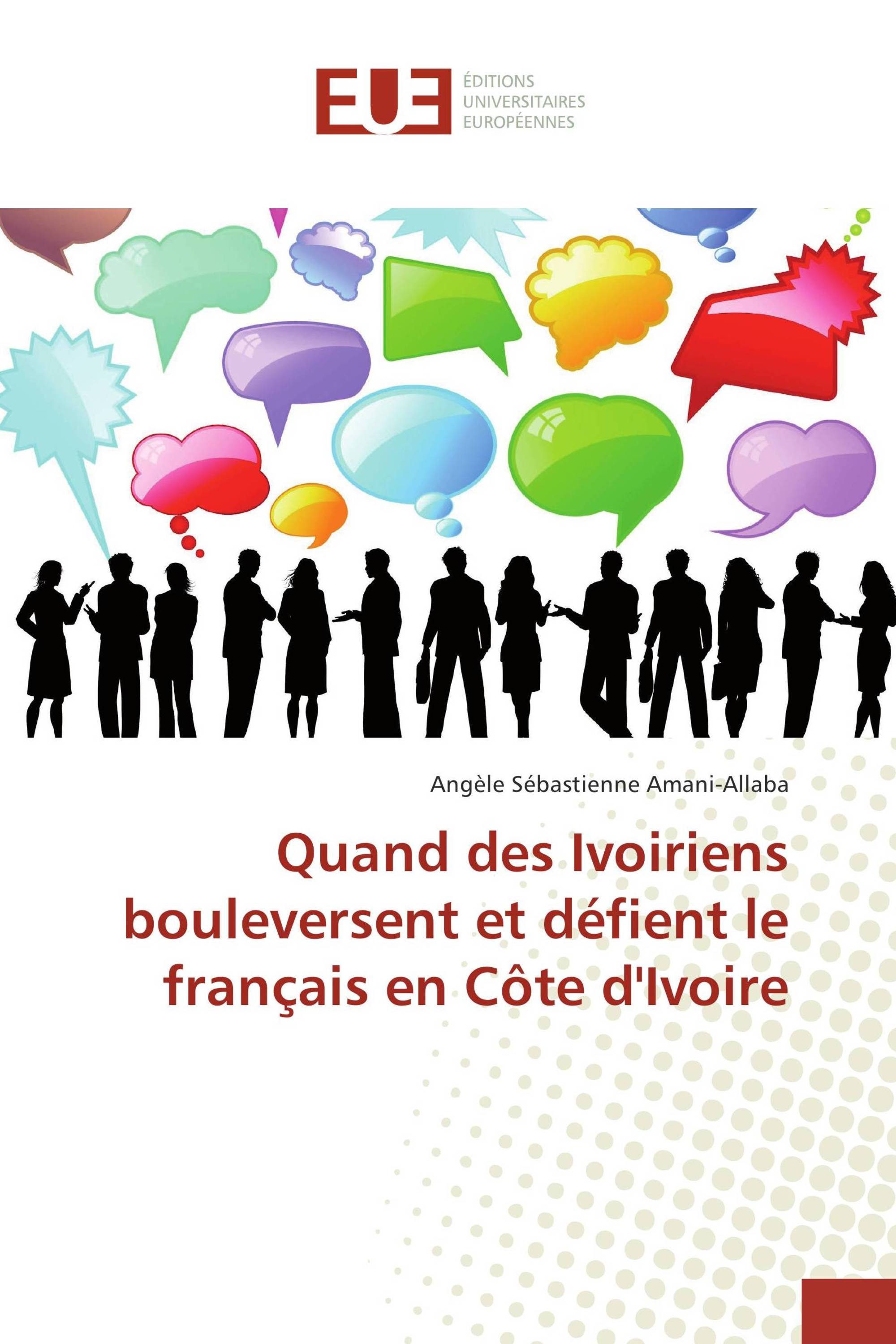 Quand des Ivoiriens bouleversent et défient le français en Côte d'Ivoire