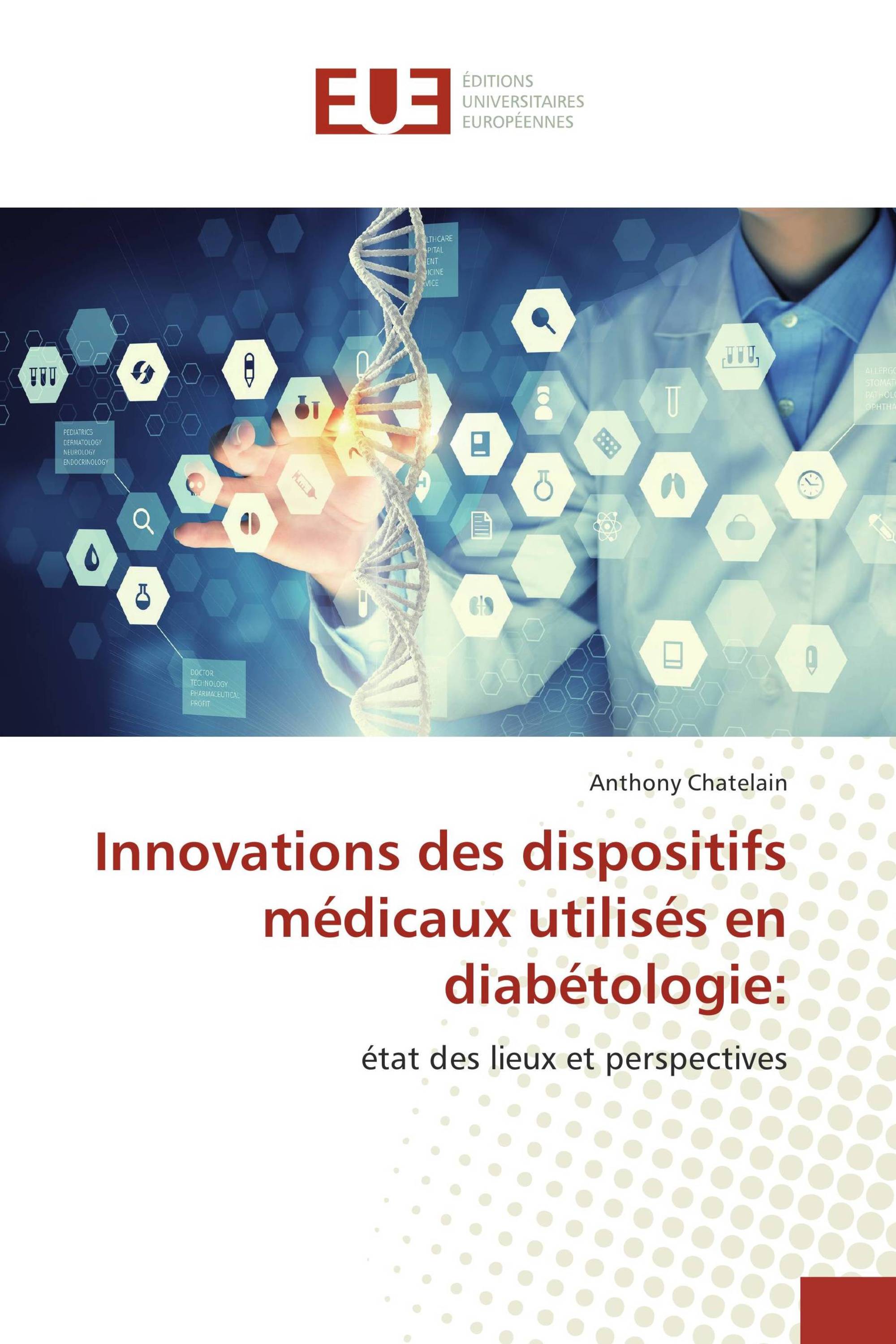 Innovations des dispositifs médicaux utilisés en diabétologie: