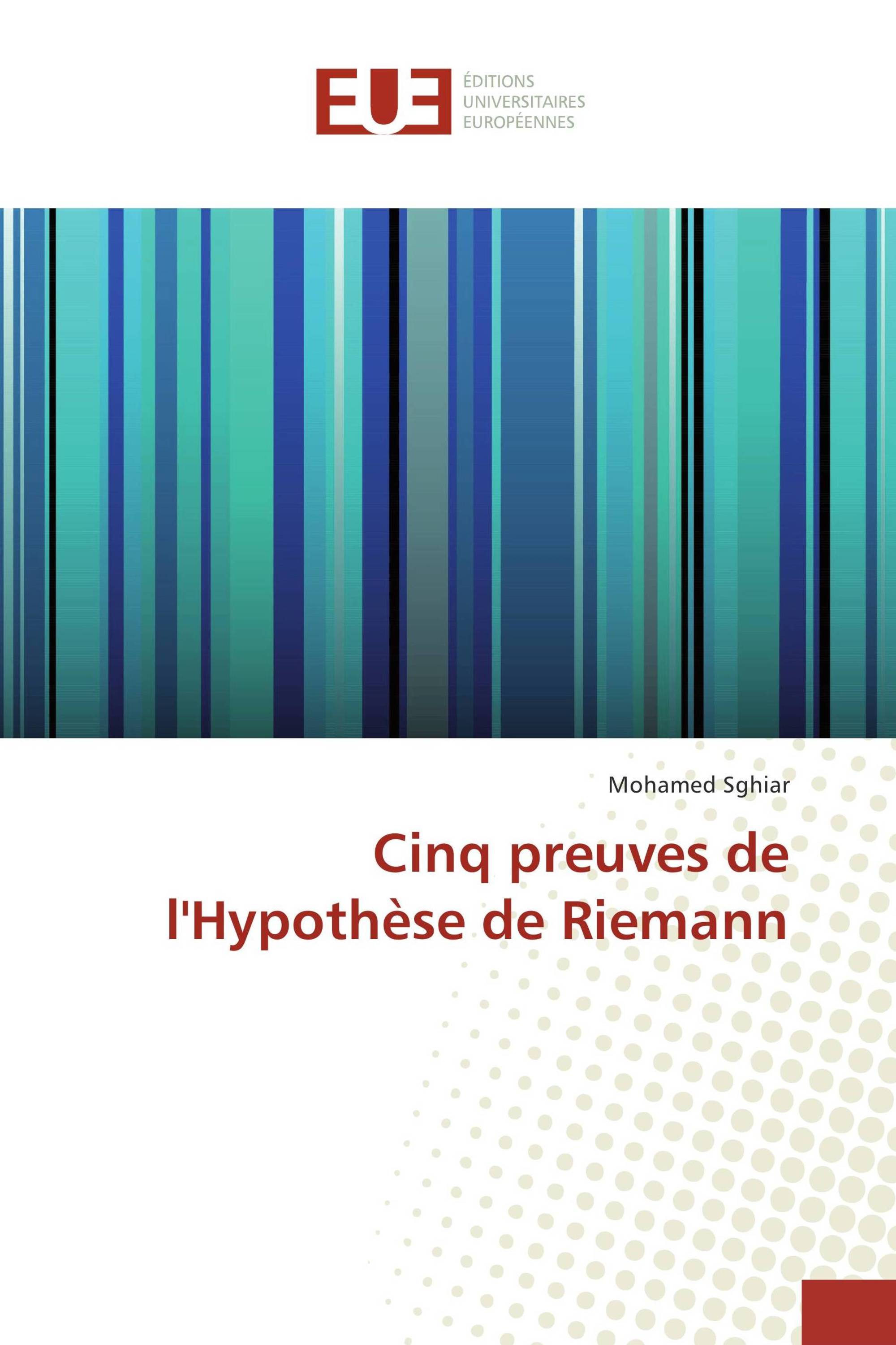 Cinq preuves de l'Hypothèse de Riemann