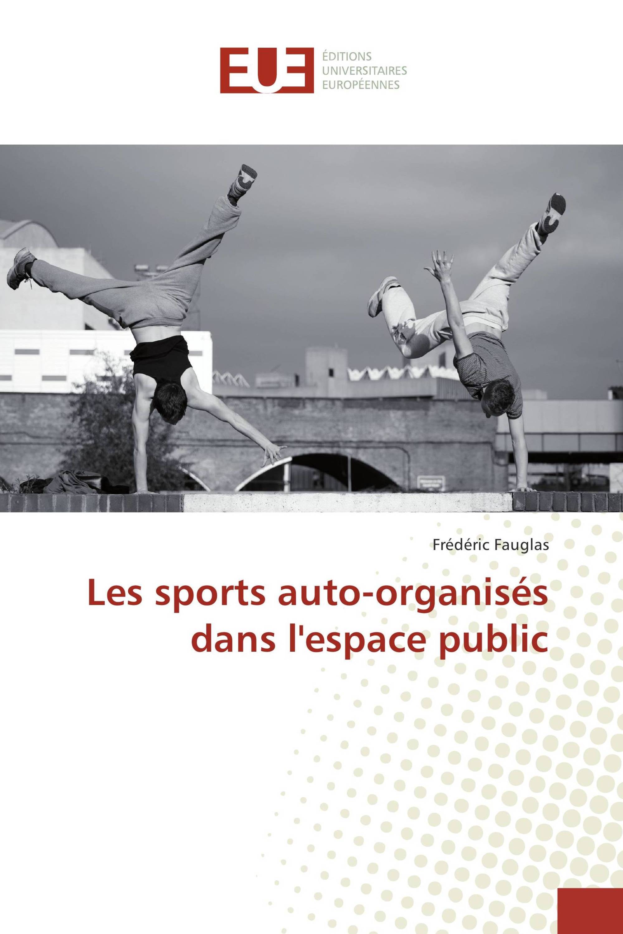 Les sports auto-organisés dans l'espace public