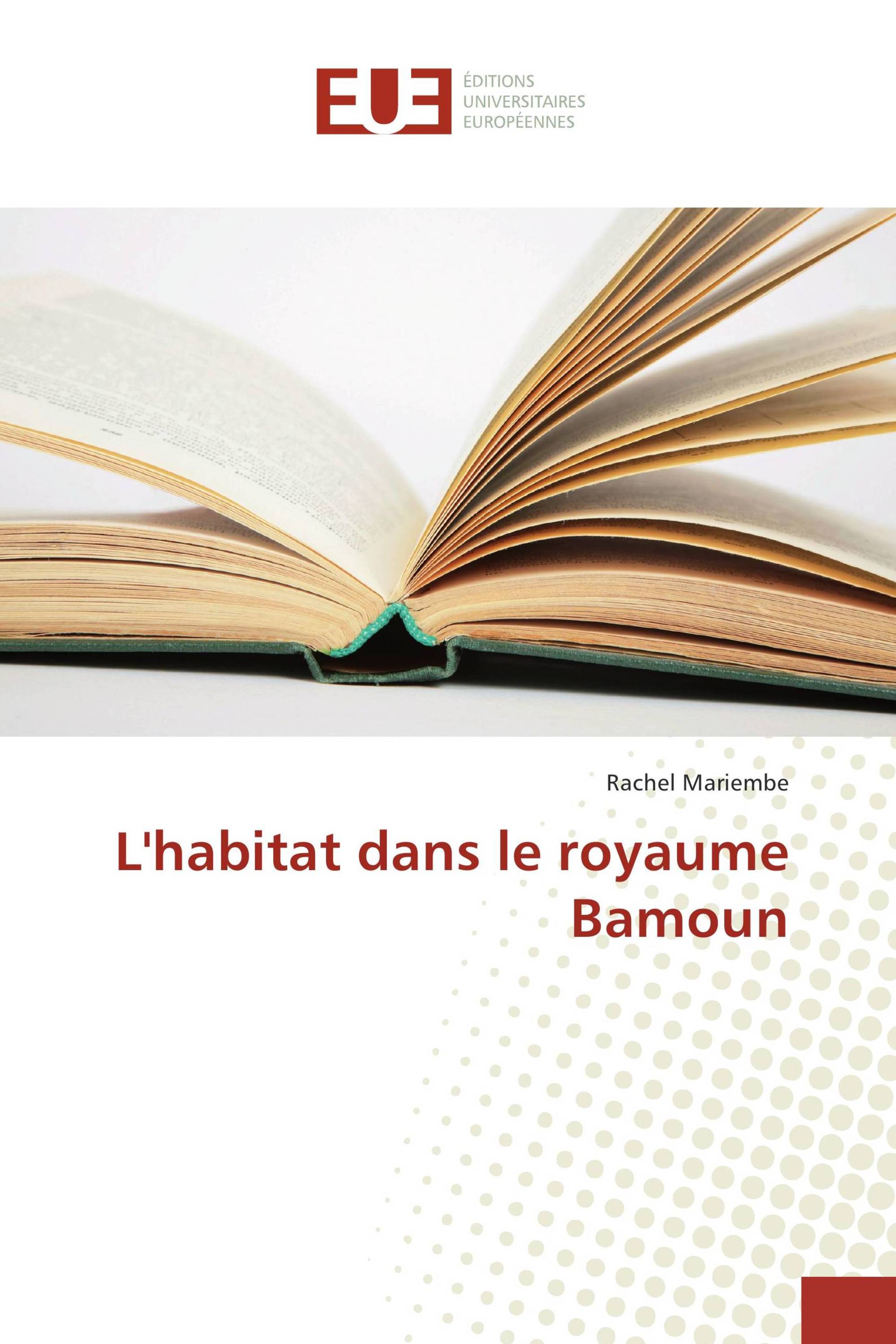 L'habitat dans le royaume Bamoun