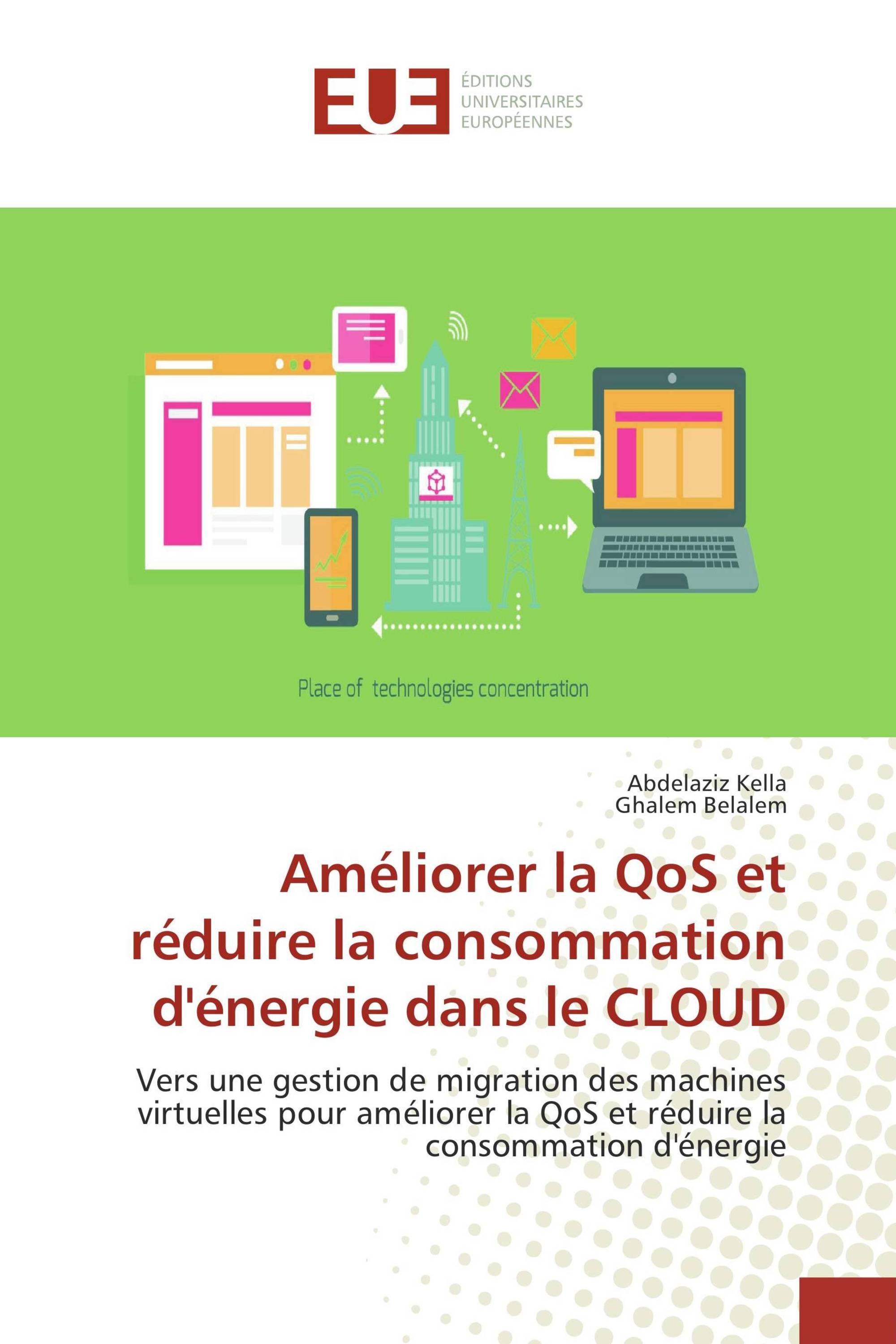 Améliorer la QoS et réduire la consommation d'énergie dans le CLOUD