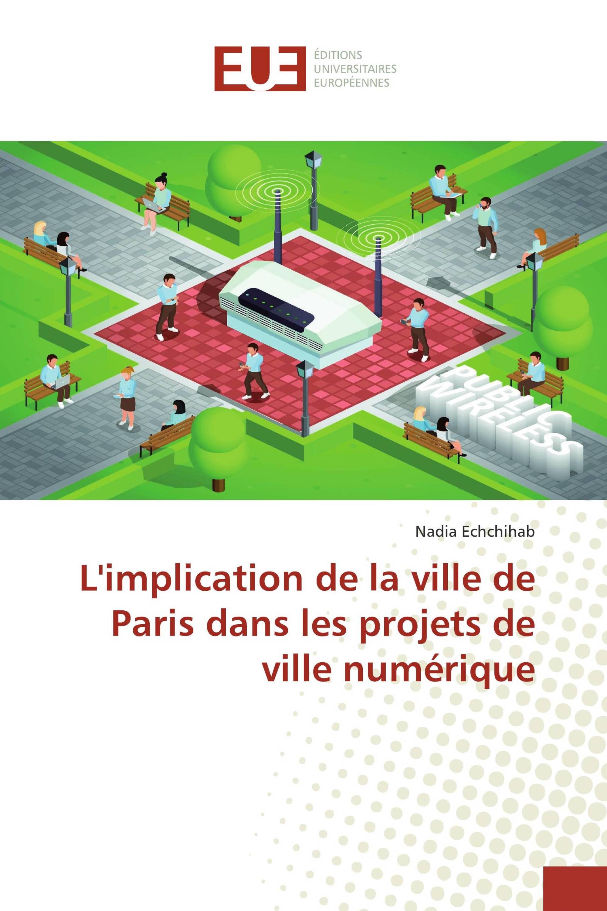 L'implication de la ville de Paris dans les projets de ville numérique