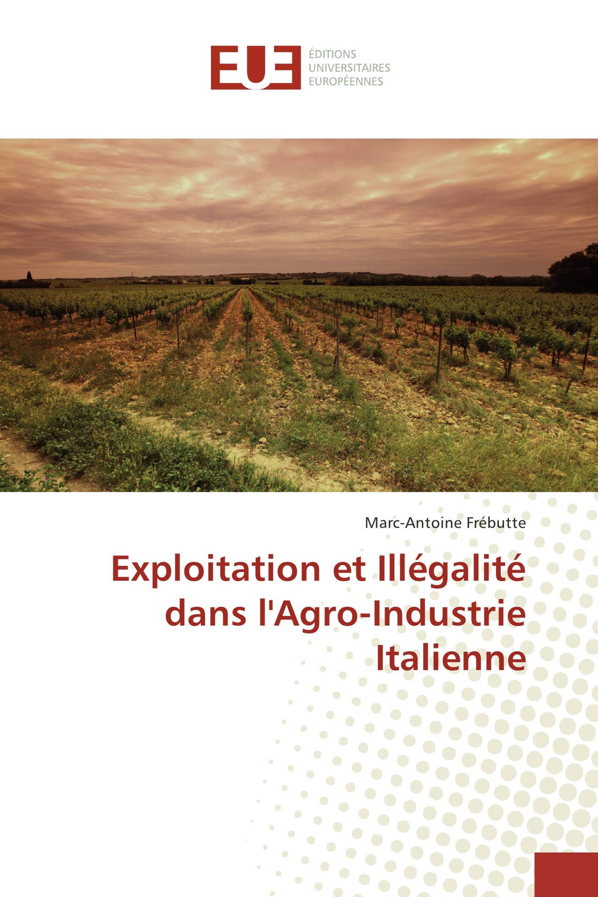 Exploitation et Illégalité dans l'Agro-Industrie Italienne