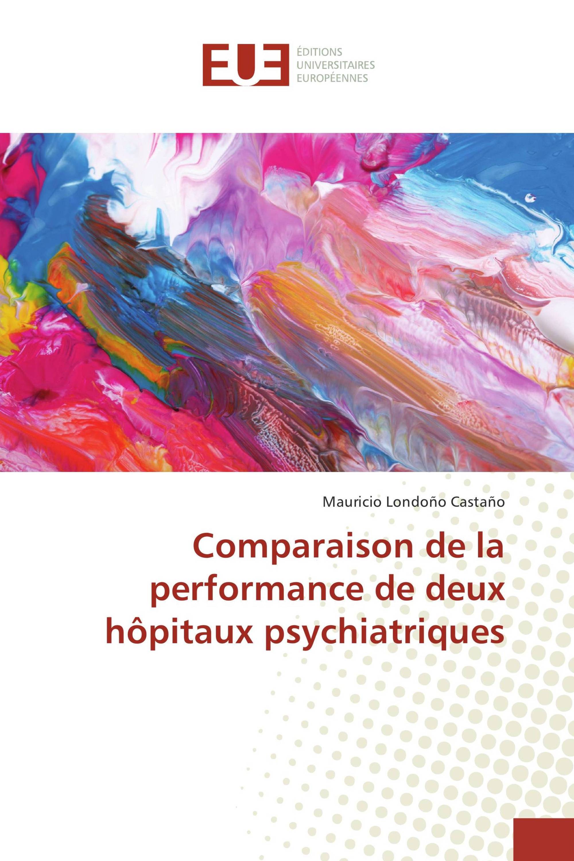 Comparaison de la performance de deux hôpitaux psychiatriques