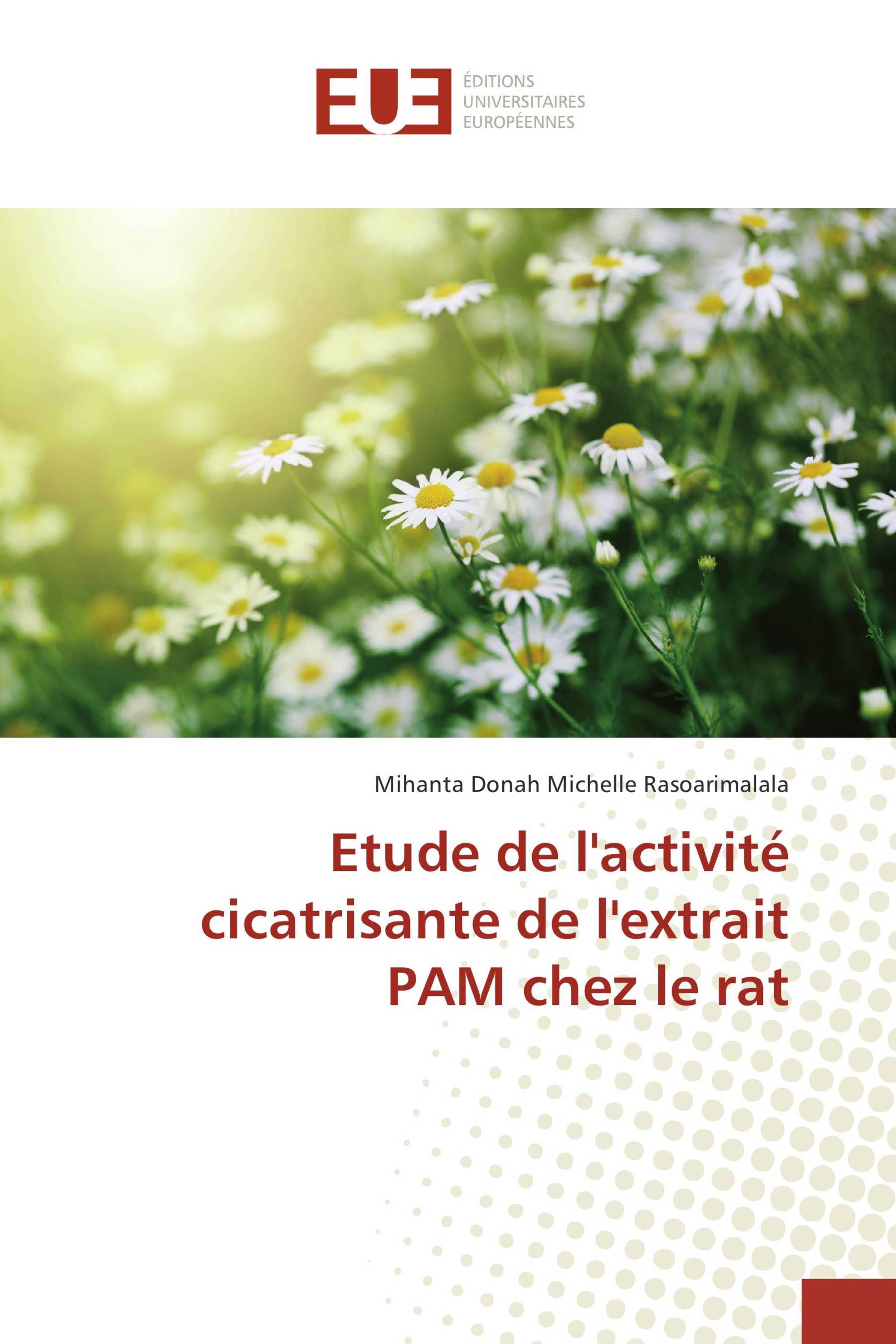 Etude de l'activité cicatrisante de l'extrait PAM chez le rat