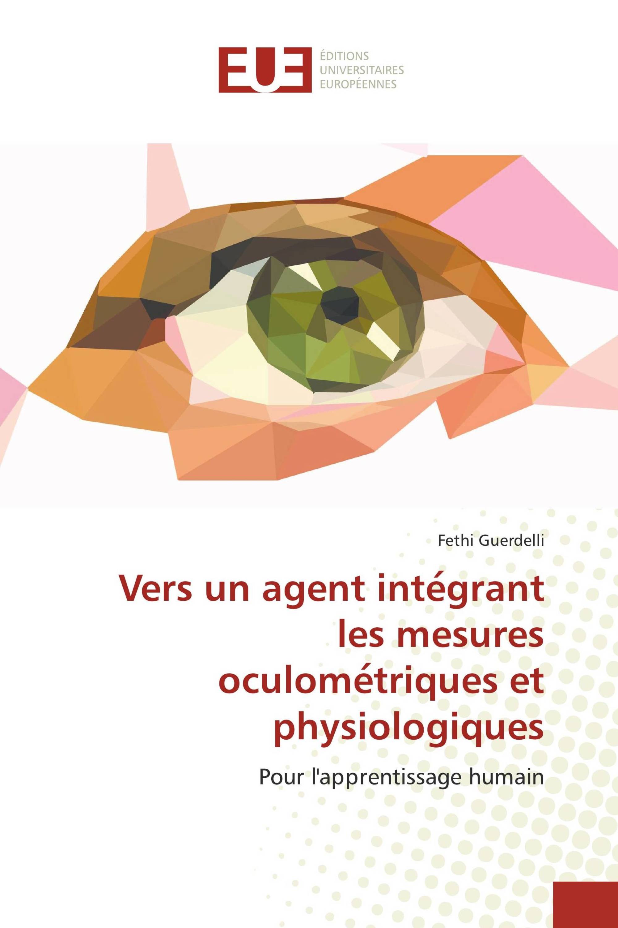 Vers un agent intégrant les mesures oculométriques et physiologiques