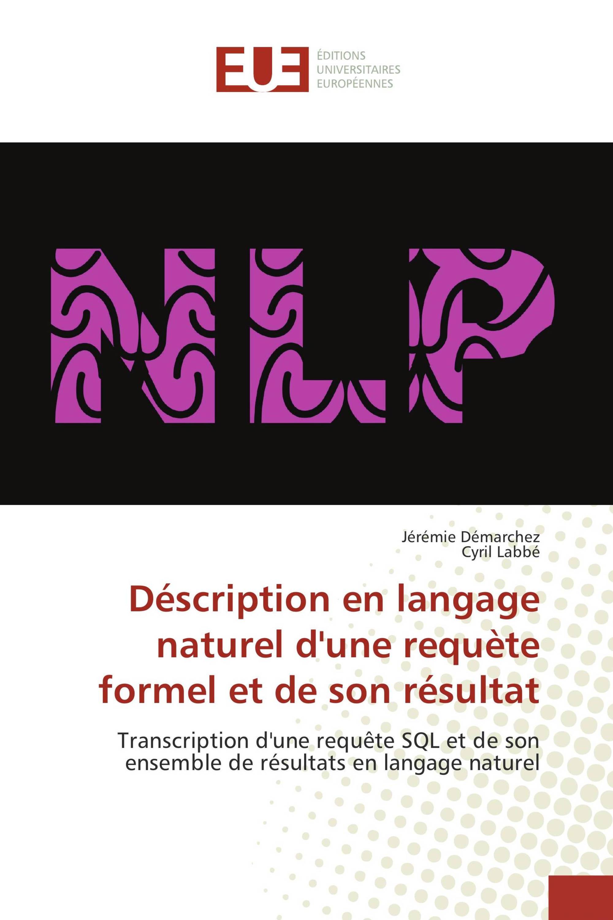 Déscription en langage naturel d'une requète formel et de son résultat