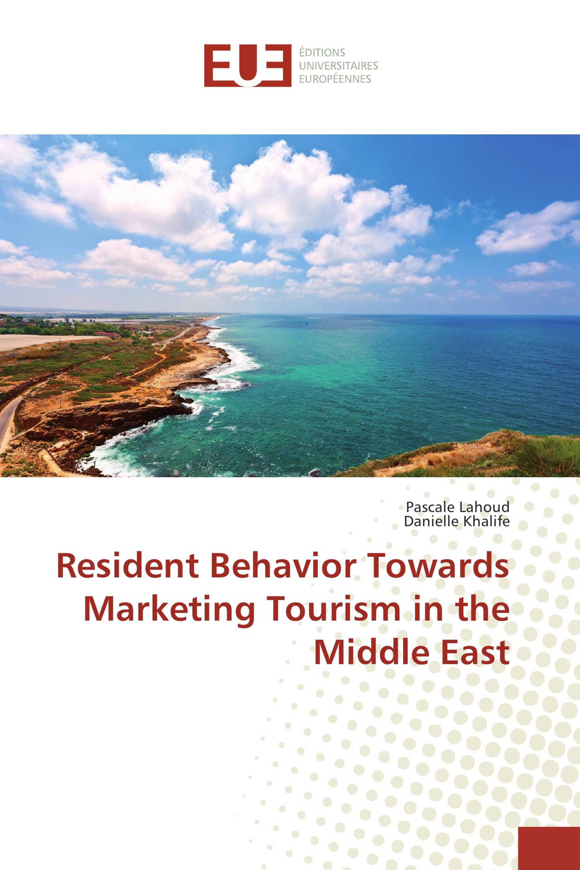 Resident Behavior Towards Marketing Tourism in the Middle East