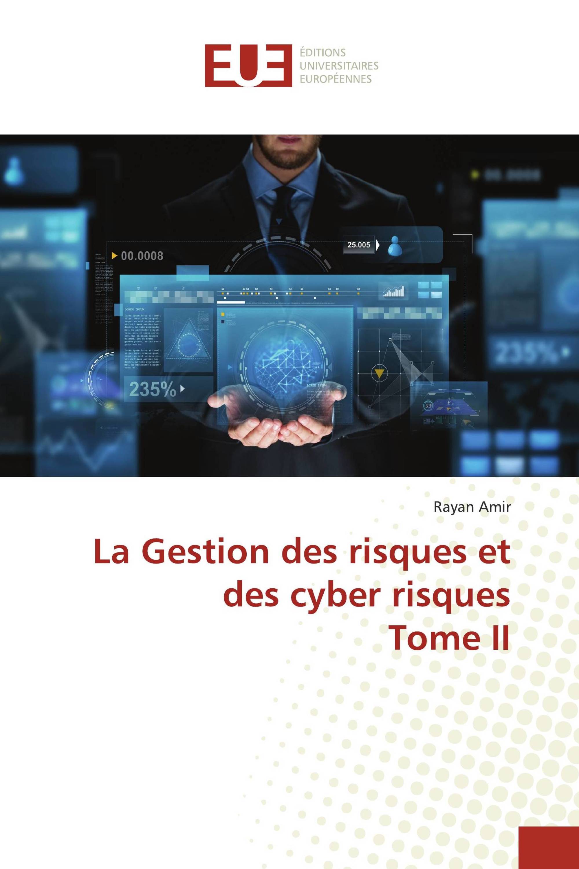 La Gestion des risques et des cyber risques Tome II