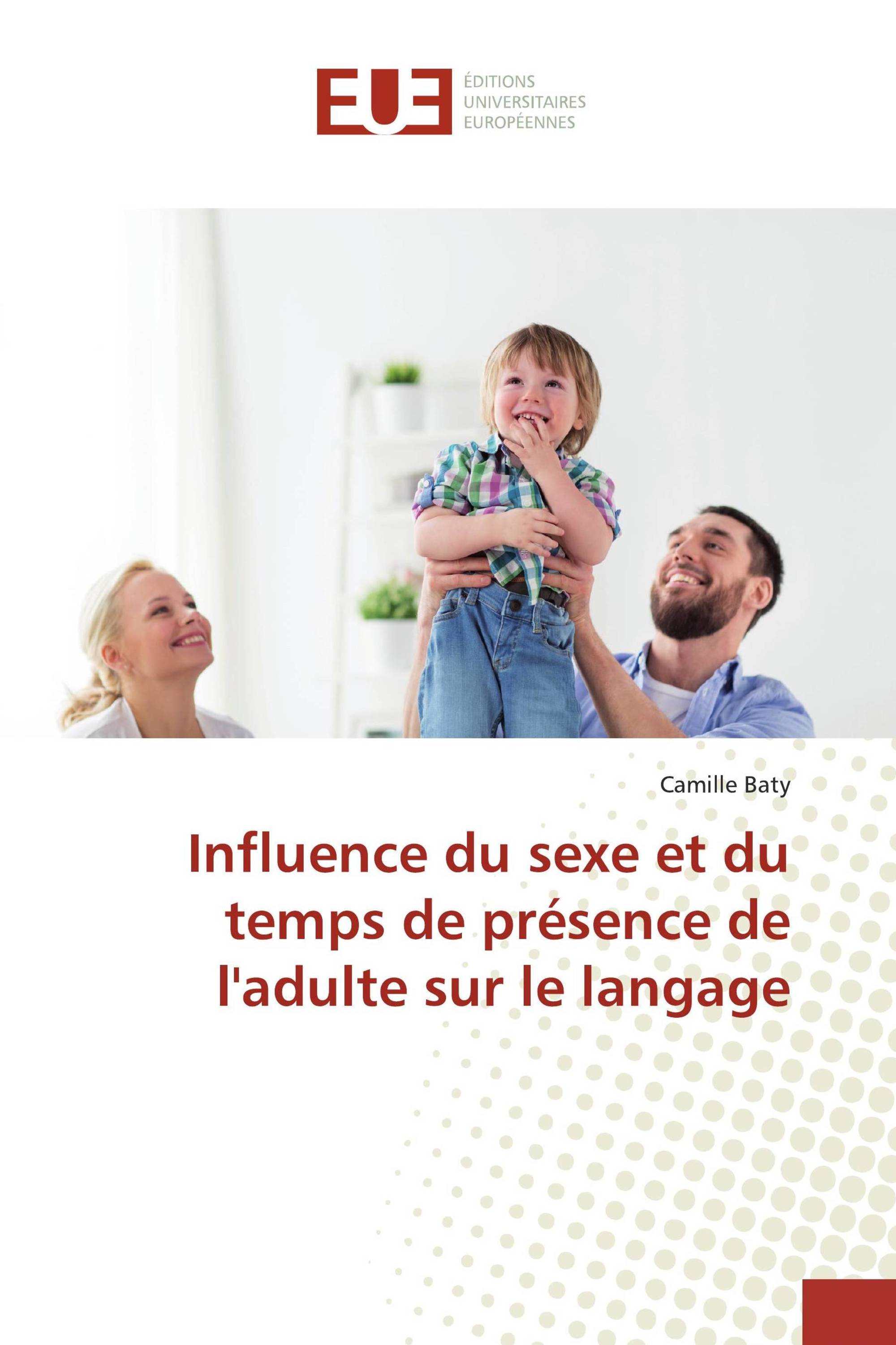 Influence du sexe et du temps de présence de l'adulte sur le langage