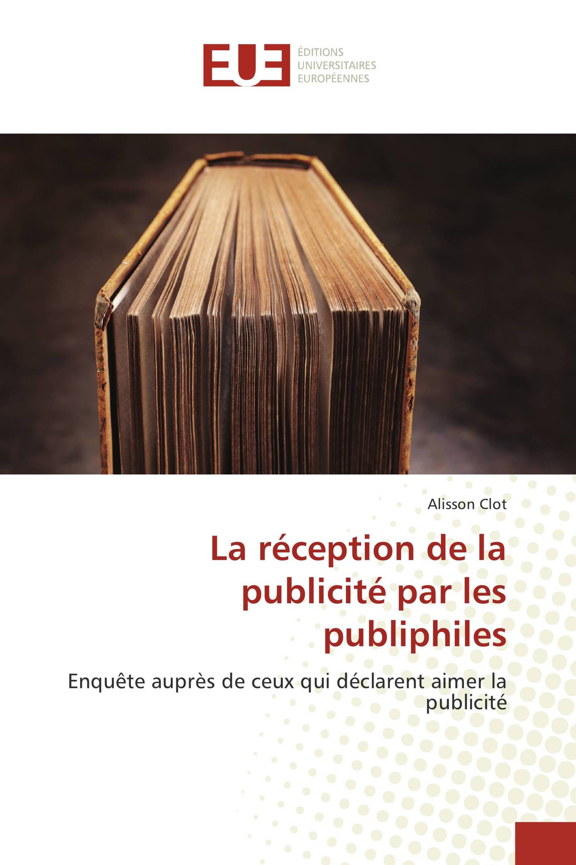 La réception de la publicité par les publiphiles