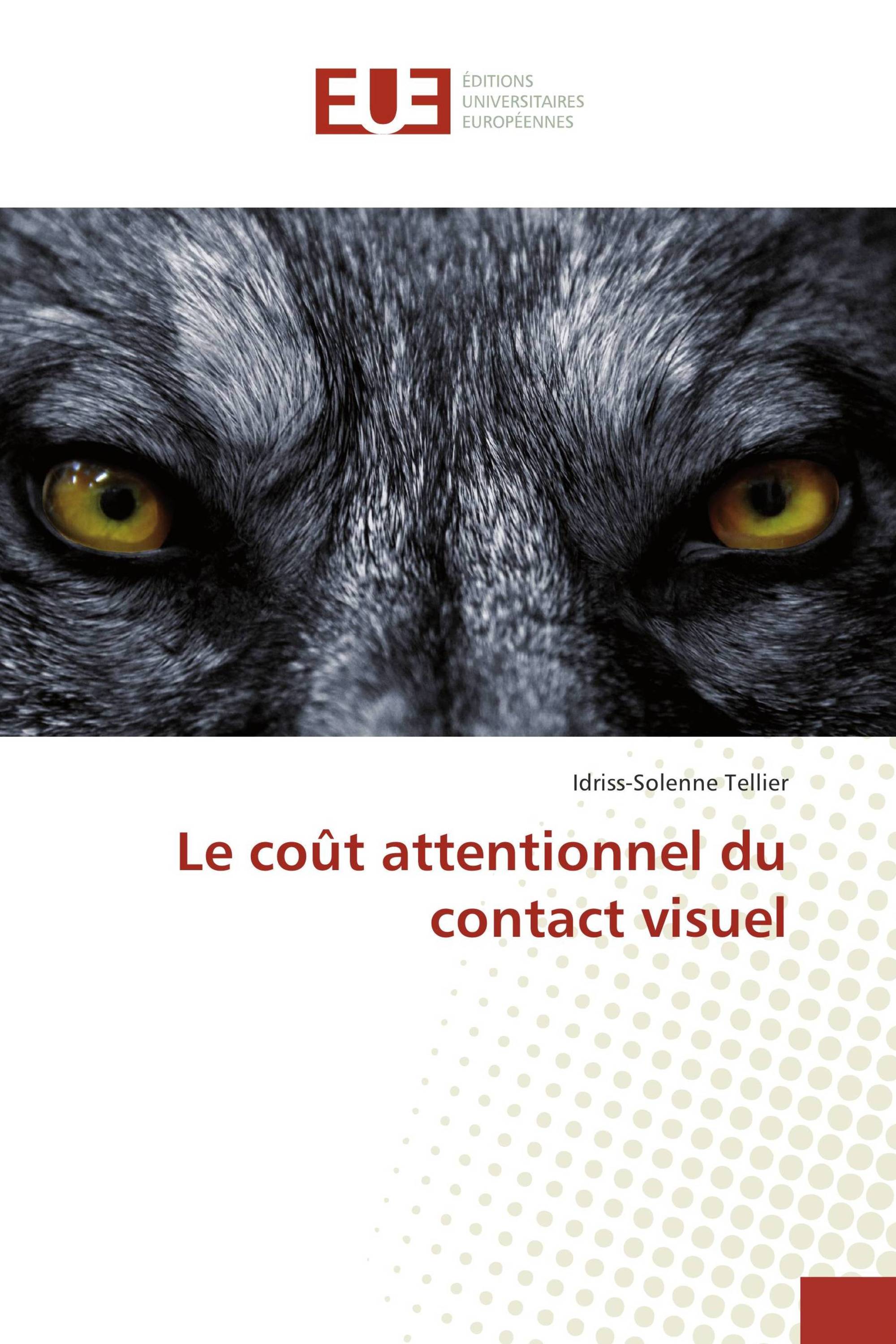 Le coût attentionnel du contact visuel