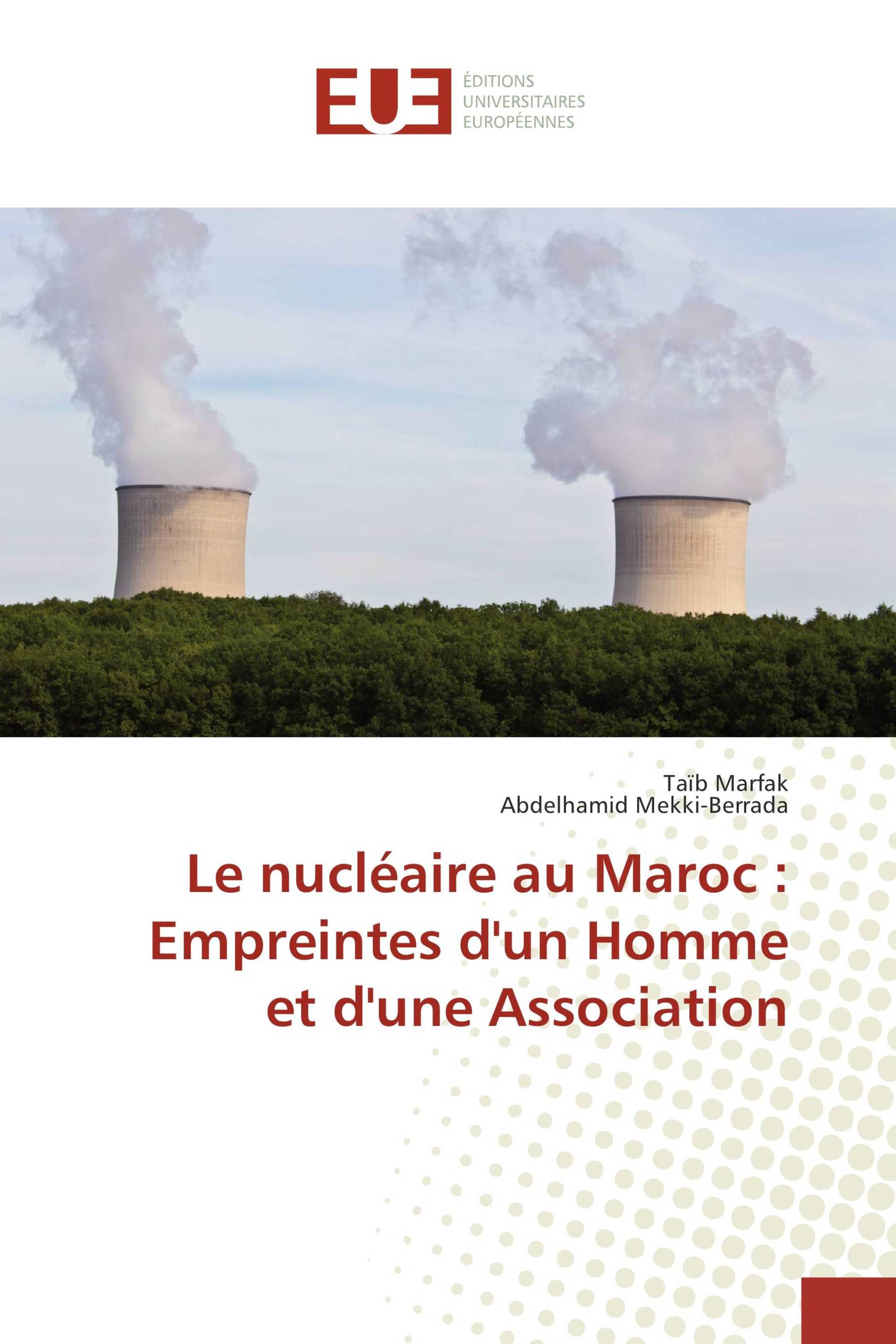 Le nucléaire au Maroc : Empreintes d'un Homme et d'une Association