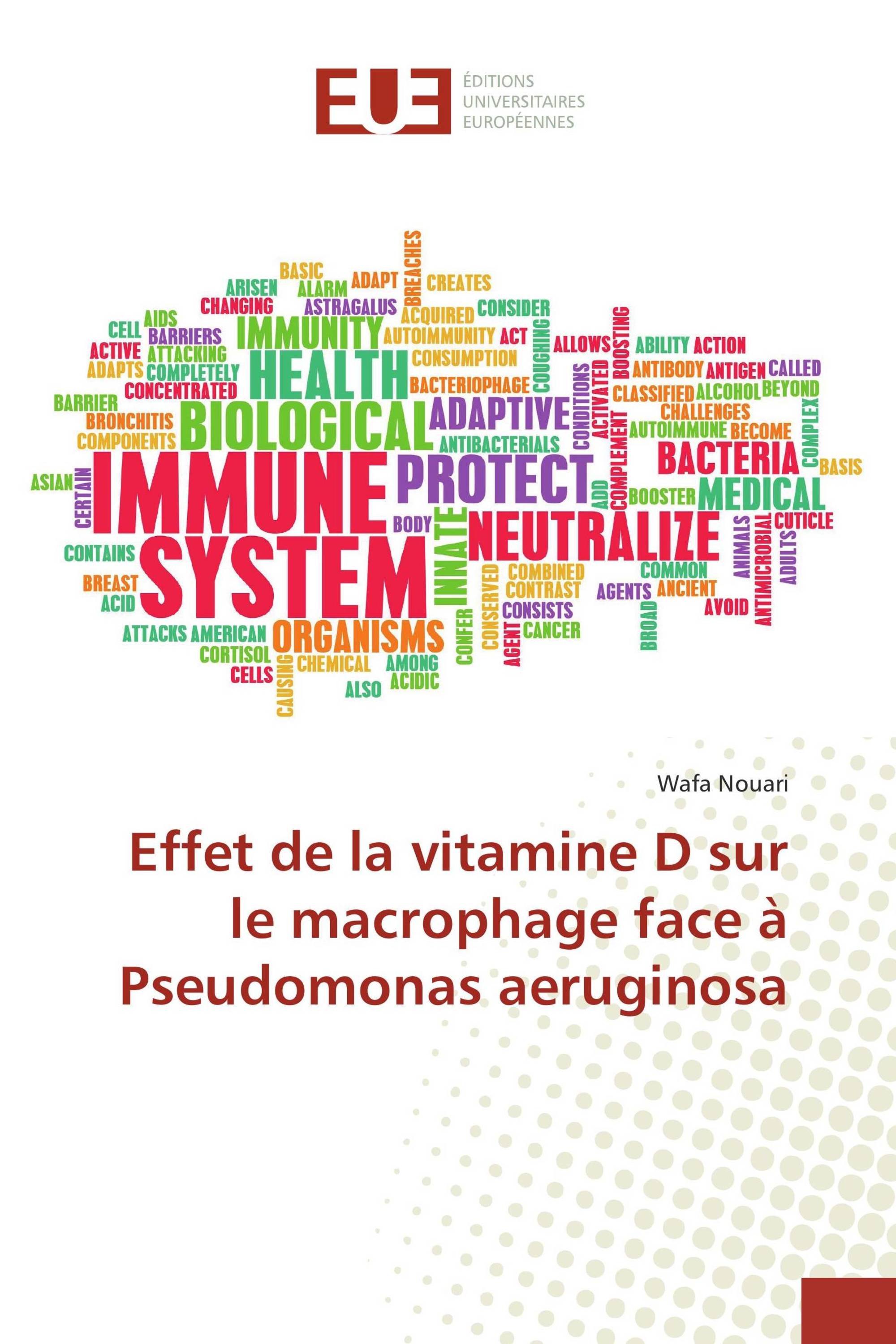 Effet de la vitamine D sur le macrophage face à Pseudomonas aeruginosa