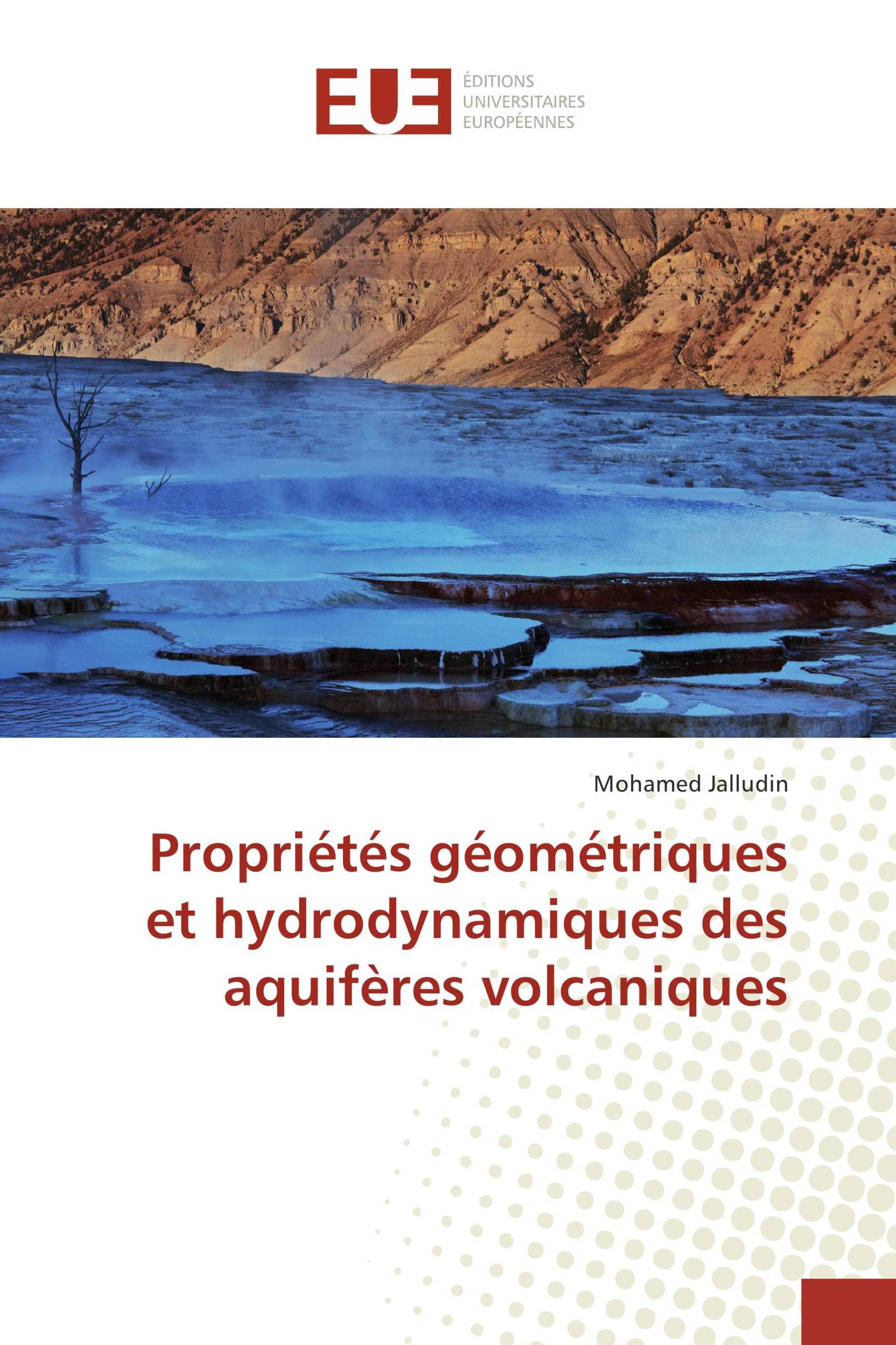 Propriétés géométriques et hydrodynamiques des aquifères volcaniques