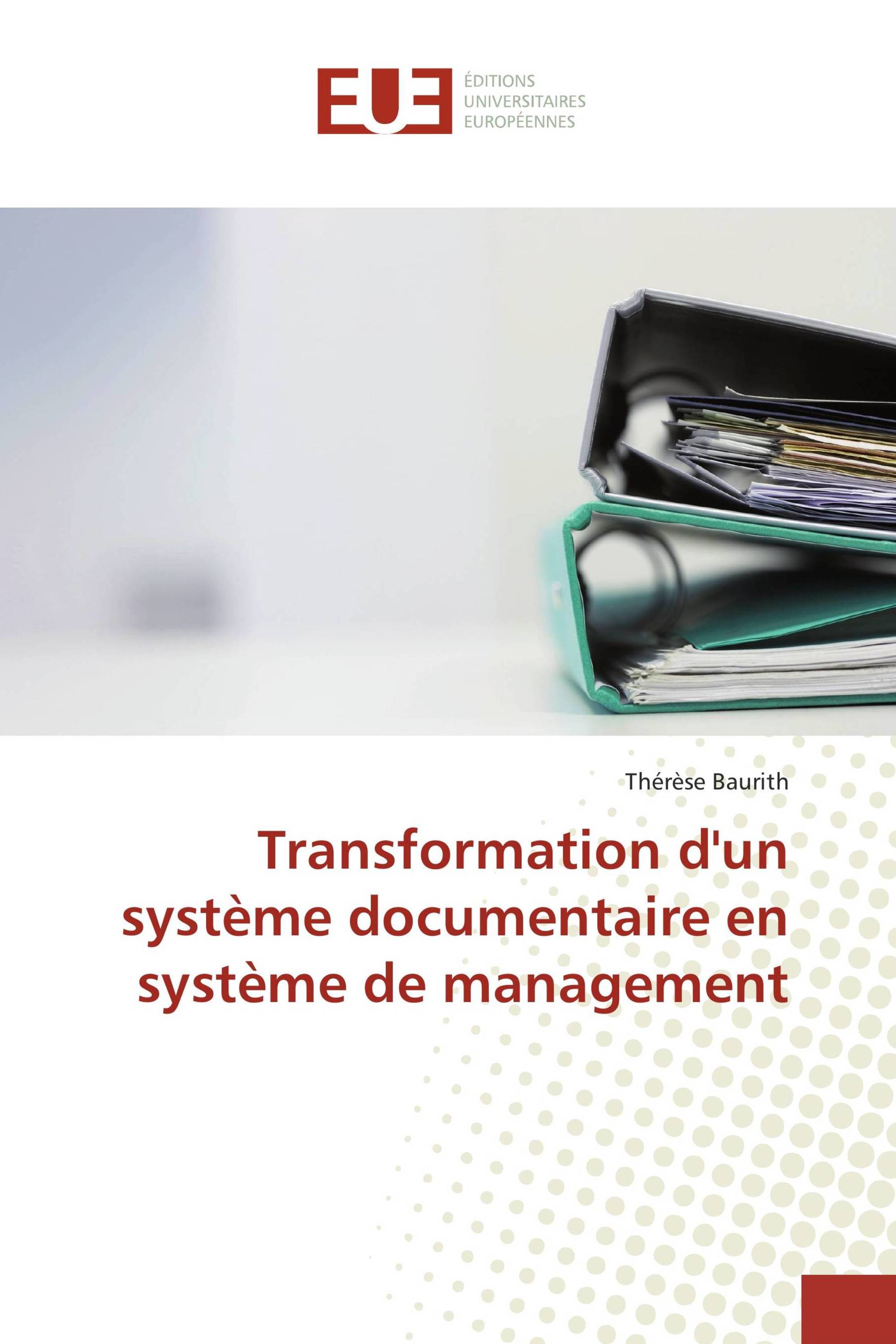 Transformation d'un système documentaire en système de management