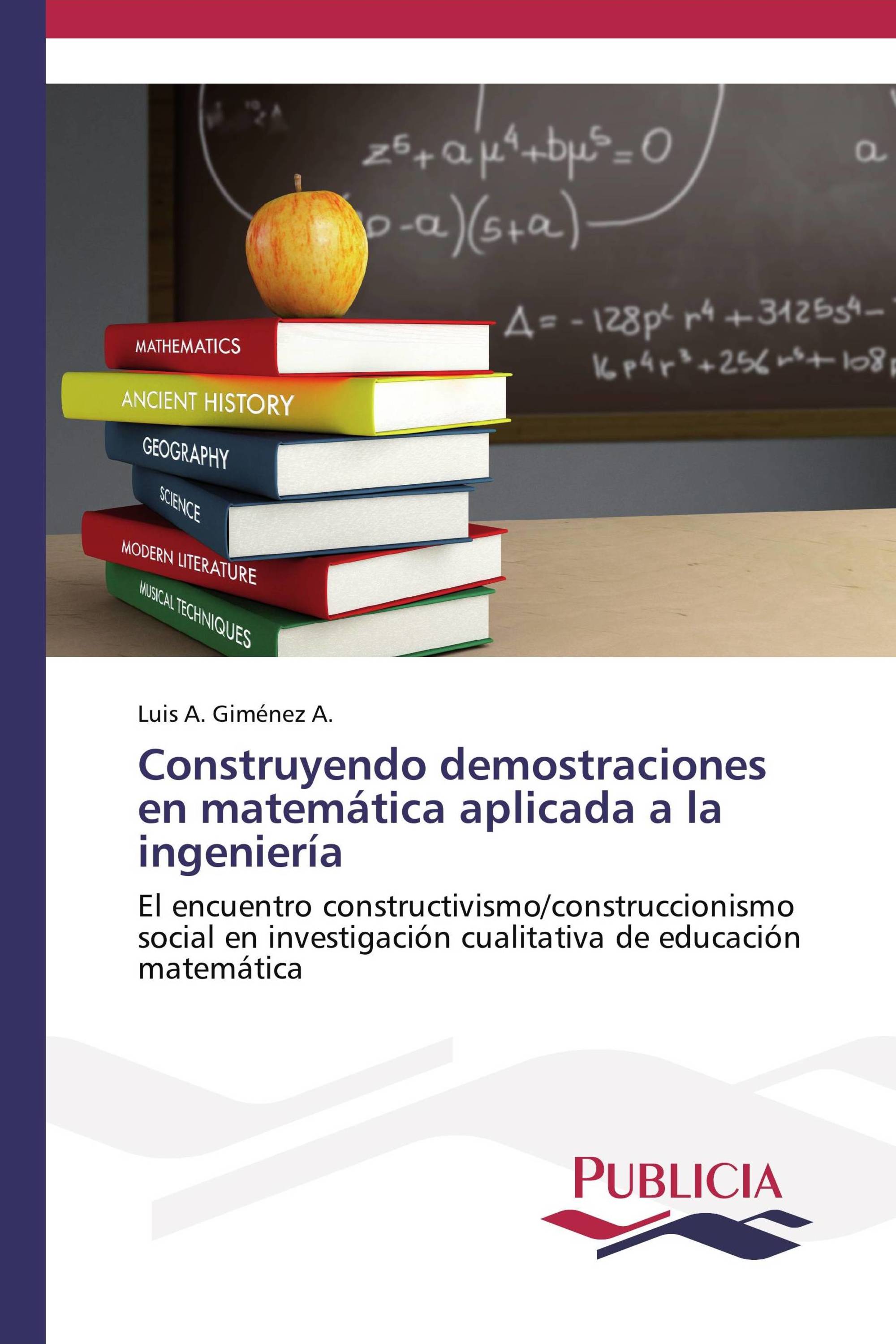 Construyendo demostraciones en matemática aplicada a la ingeniería