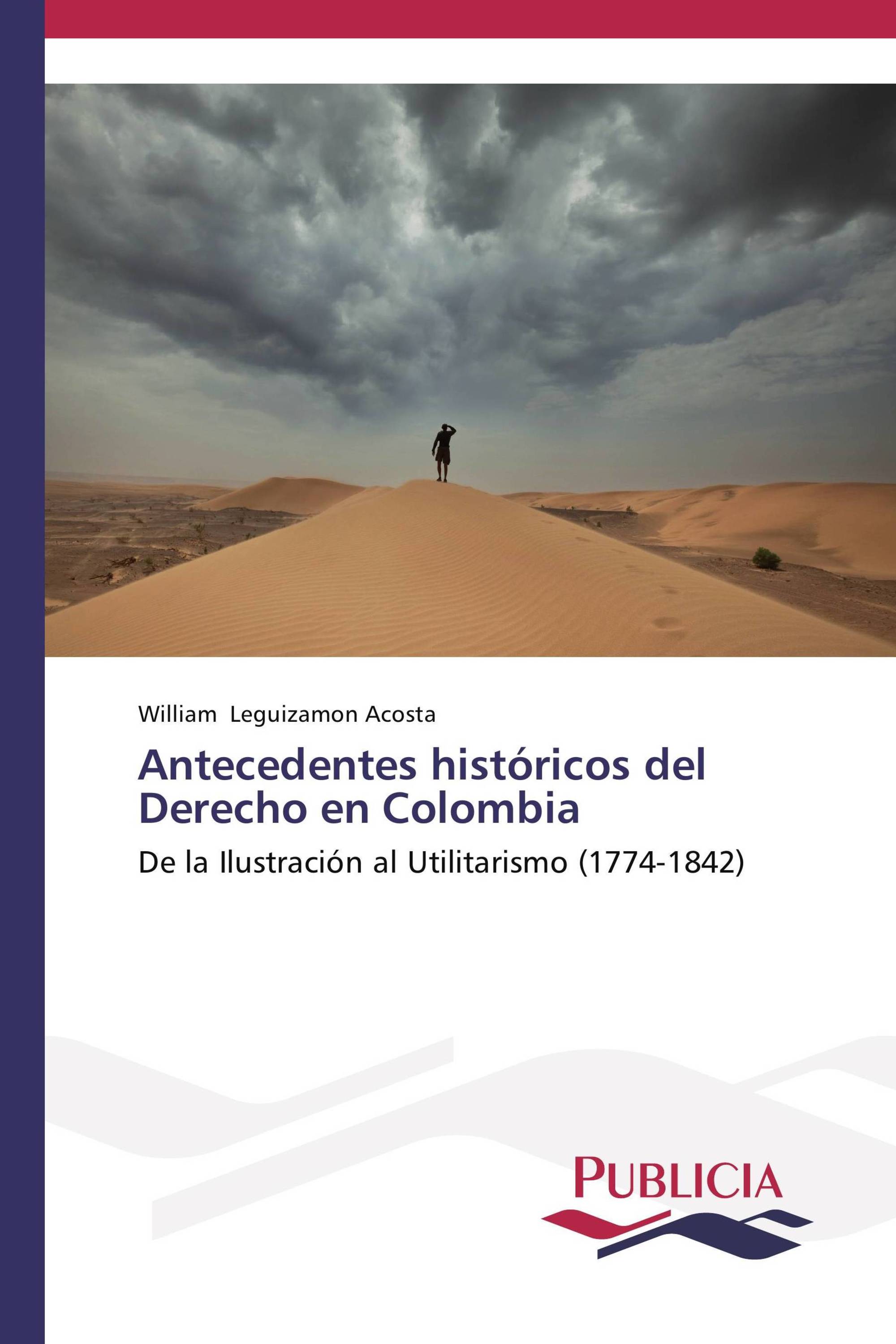 Antecedentes históricos del Derecho en Colombia