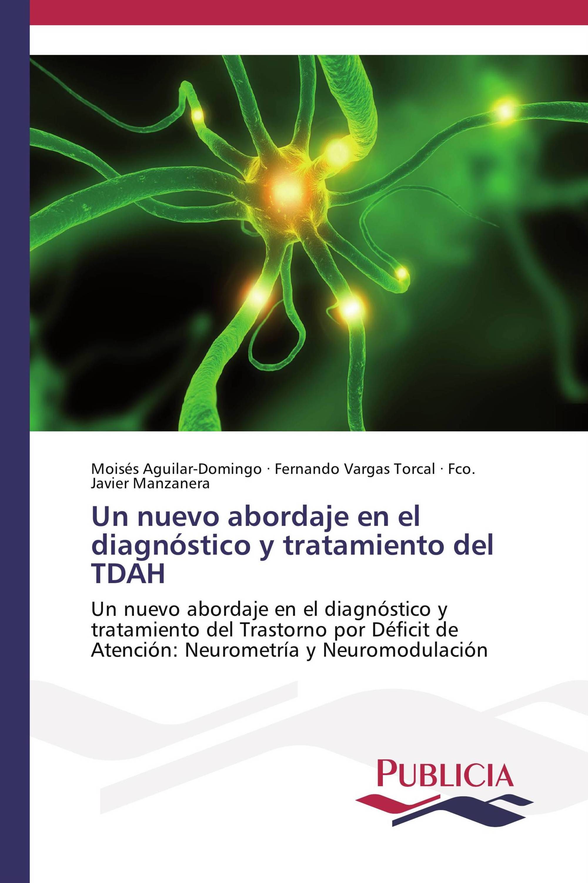 Un nuevo abordaje en el diagnóstico y tratamiento del TDAH