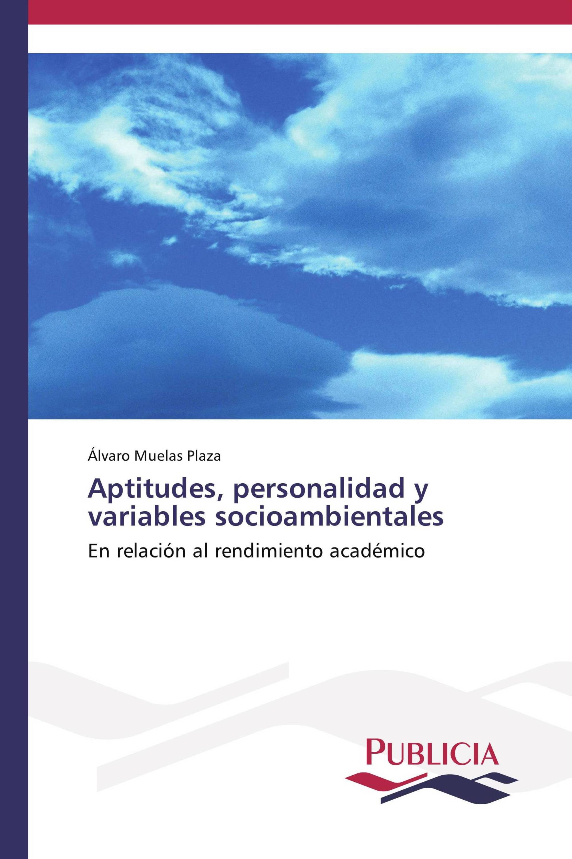 Aptitudes, personalidad y variables socioambientales