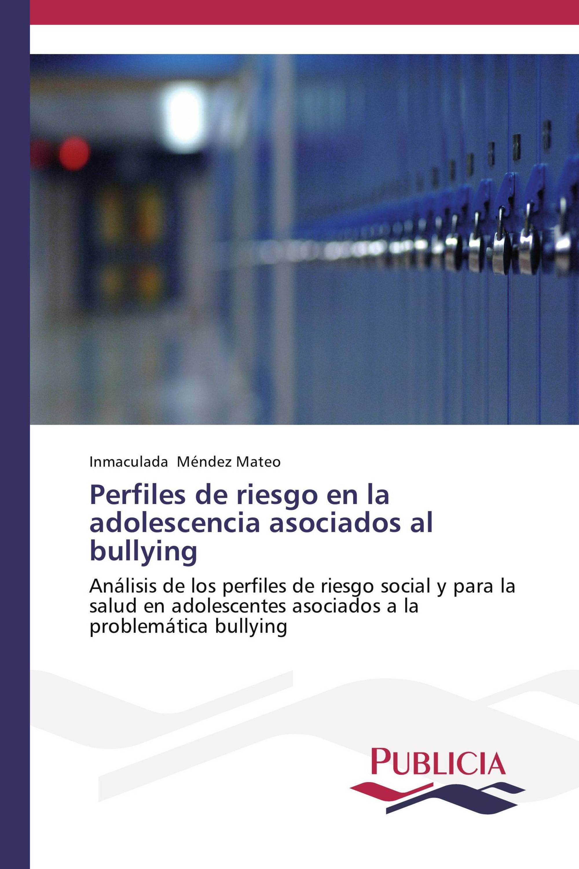 Perfiles de riesgo en la adolescencia asociados al bullying