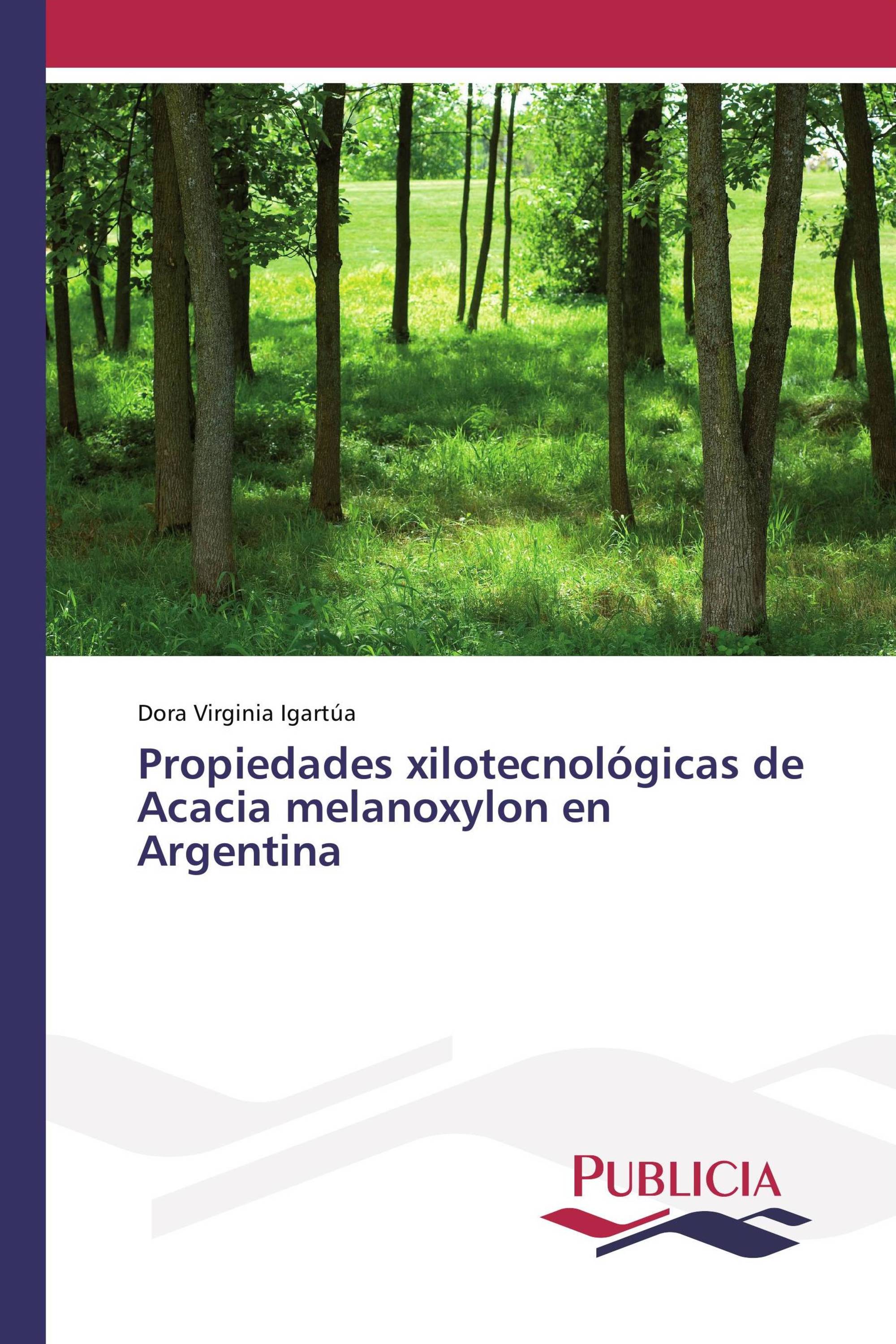 Propiedades xilotecnológicas de Acacia melanoxylon en Argentina