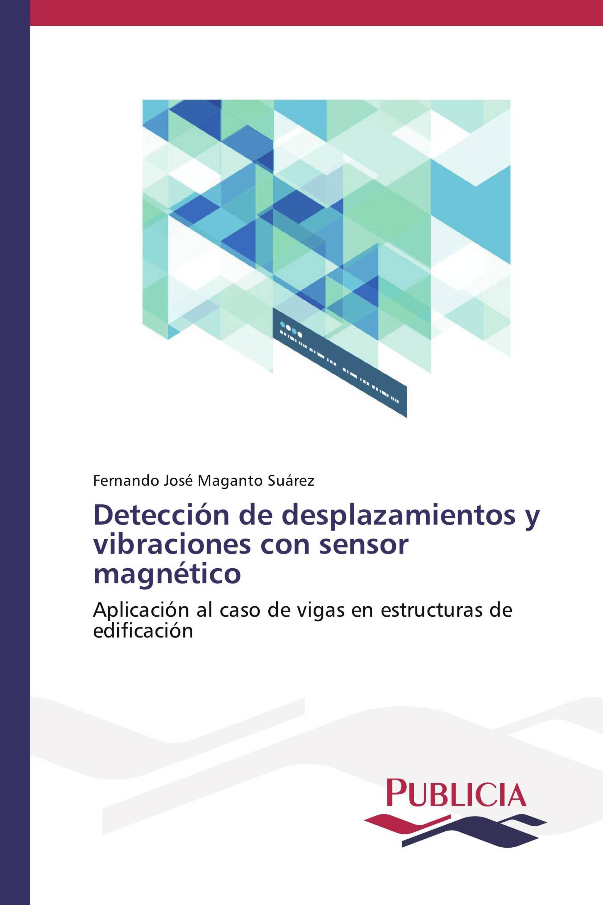 Detección de desplazamientos y vibraciones con sensor magnético