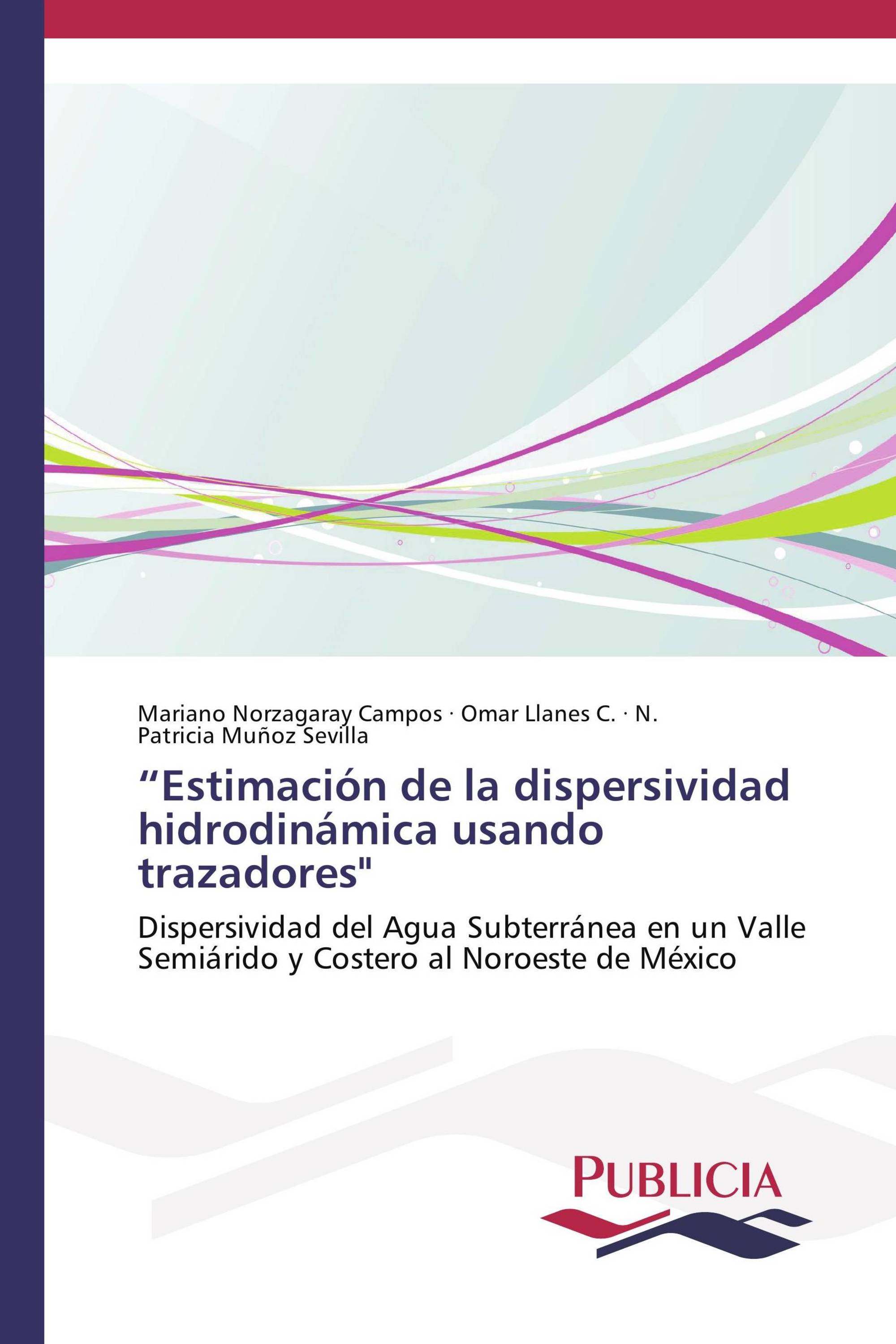 “Estimación de la dispersividad hidrodinámica usando trazadores"