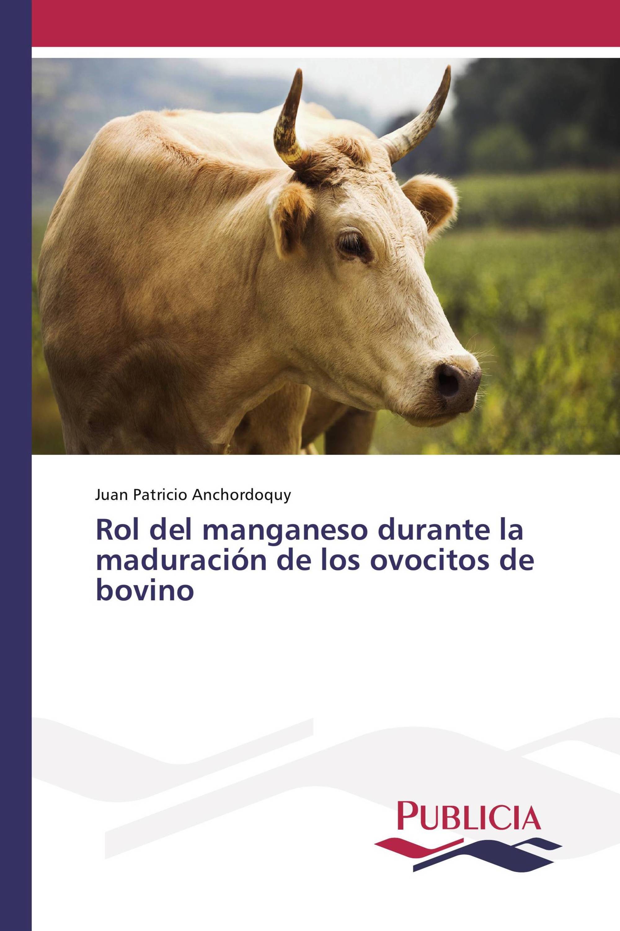 Rol del manganeso durante la maduración de los ovocitos de bovino