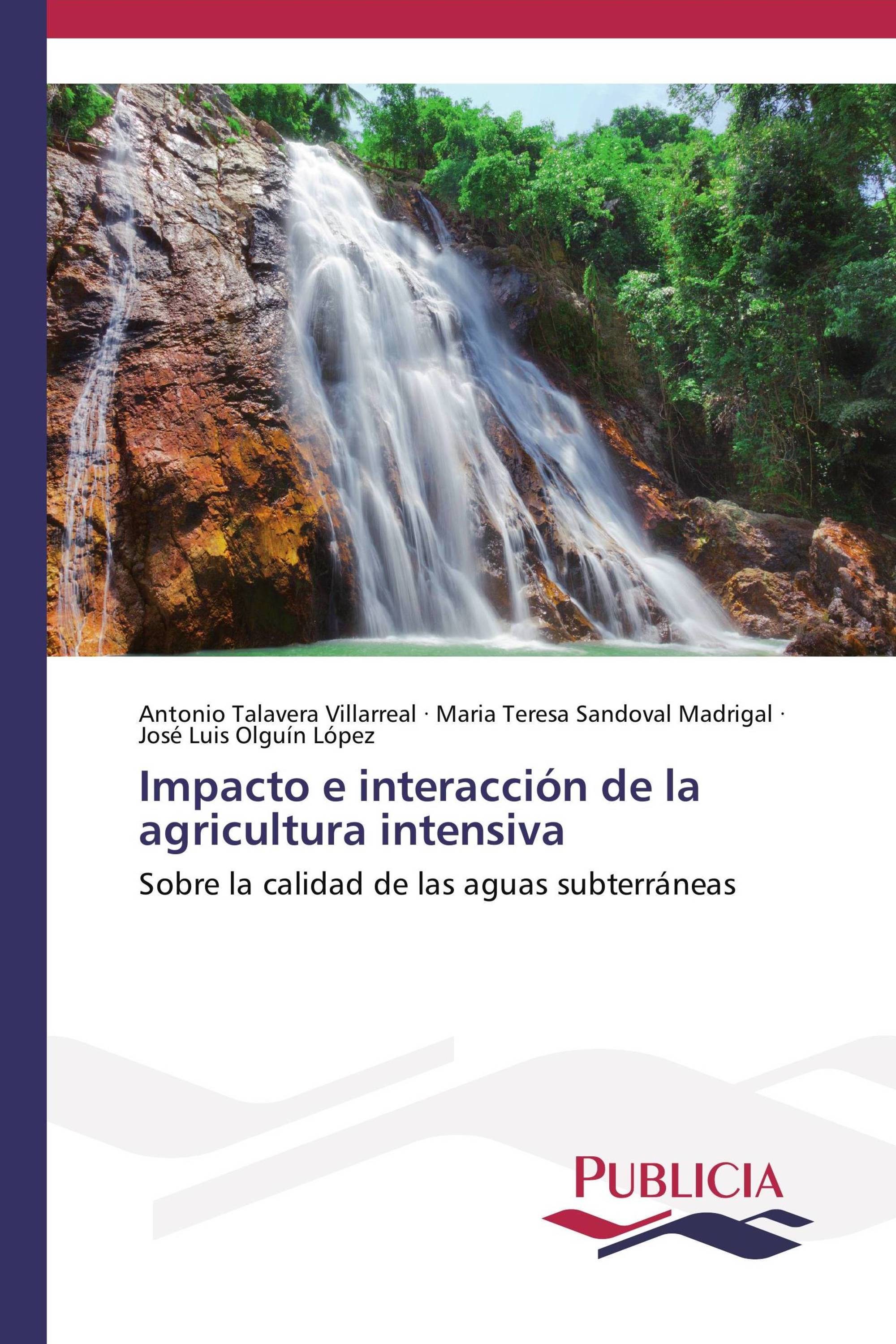 Impacto e interacción de la agricultura intensiva