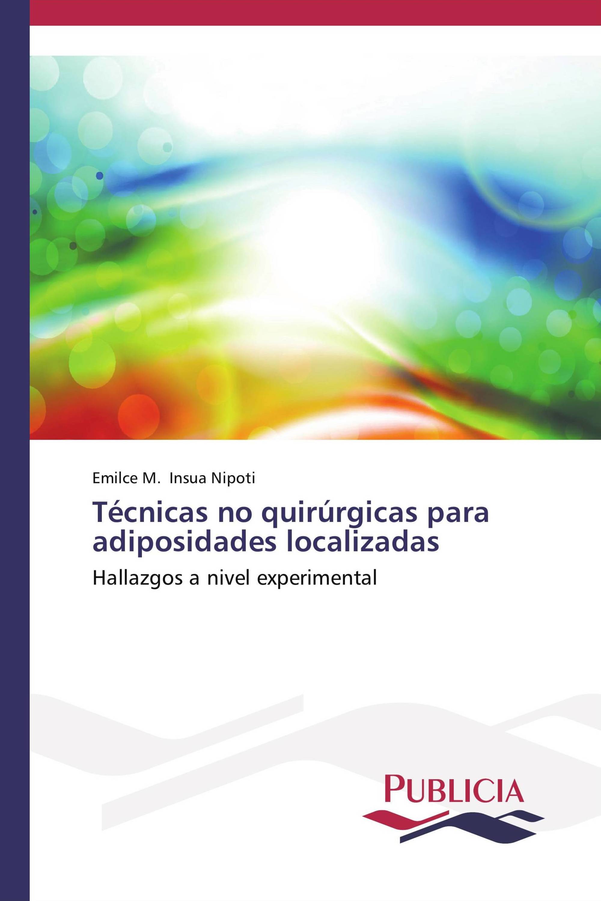 Técnicas no quirúrgicas para adiposidades localizadas