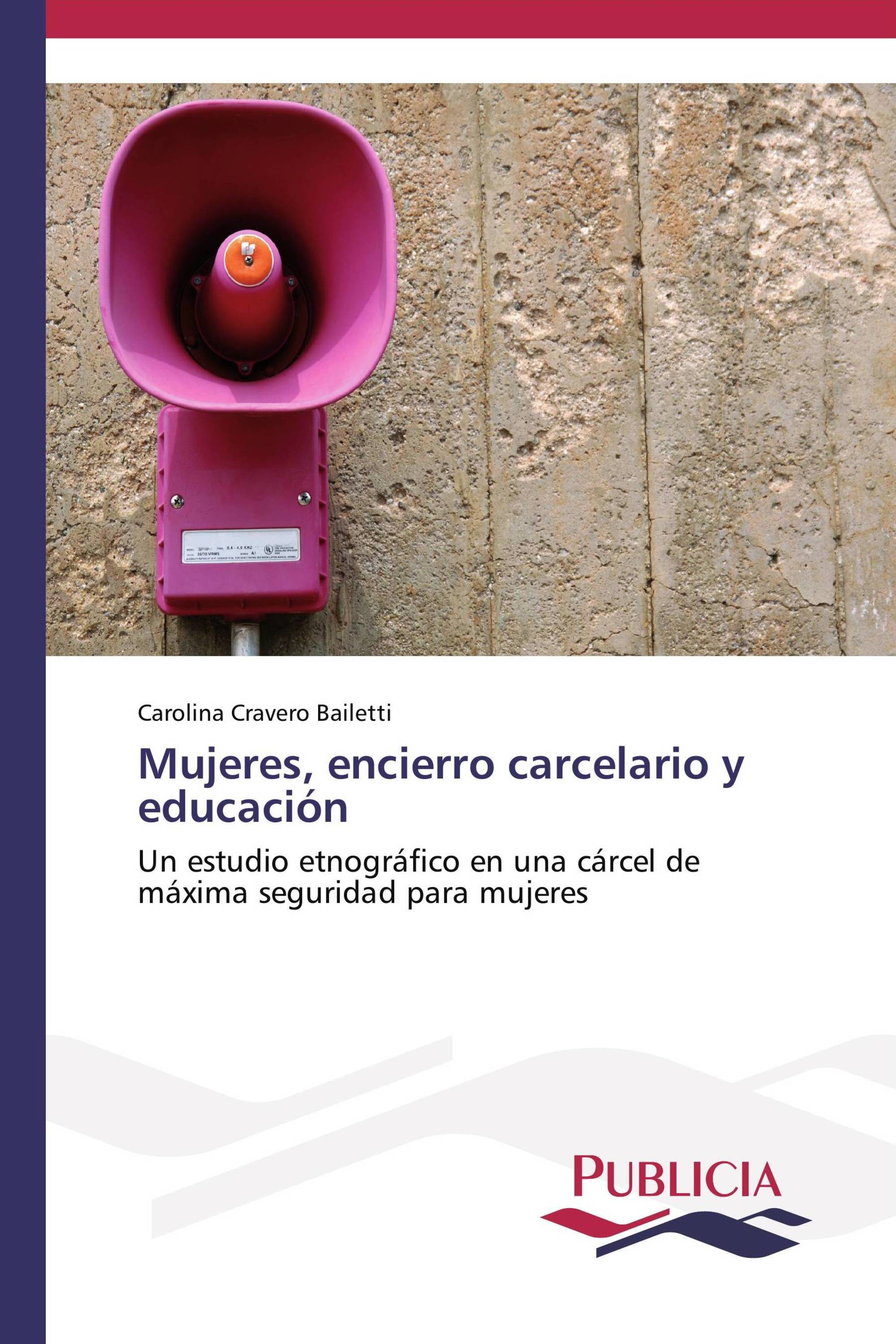 Mujeres, encierro carcelario y educación