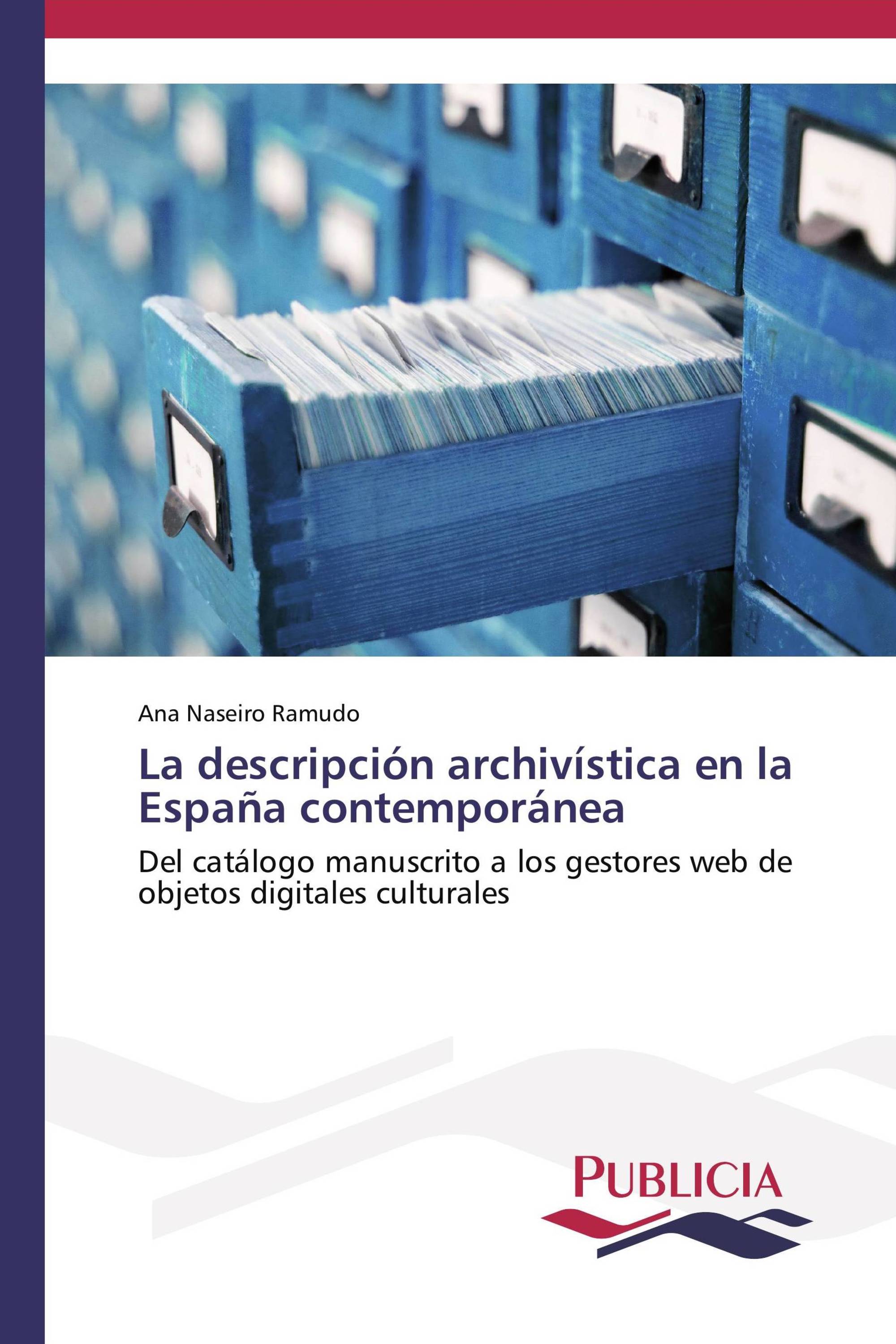 La descripción archivística en la España contemporánea