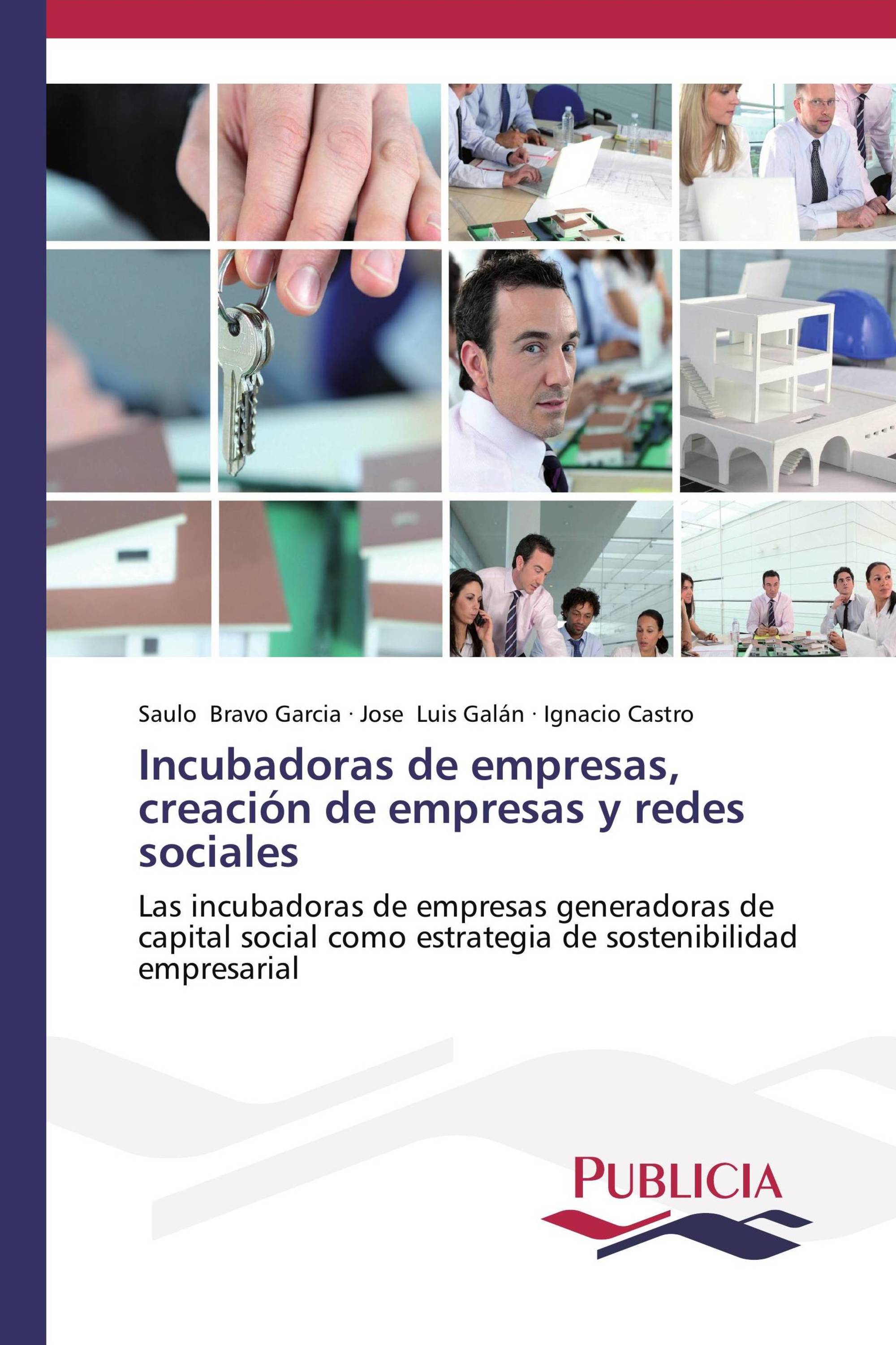 Incubadoras de empresas, creación de empresas y redes sociales