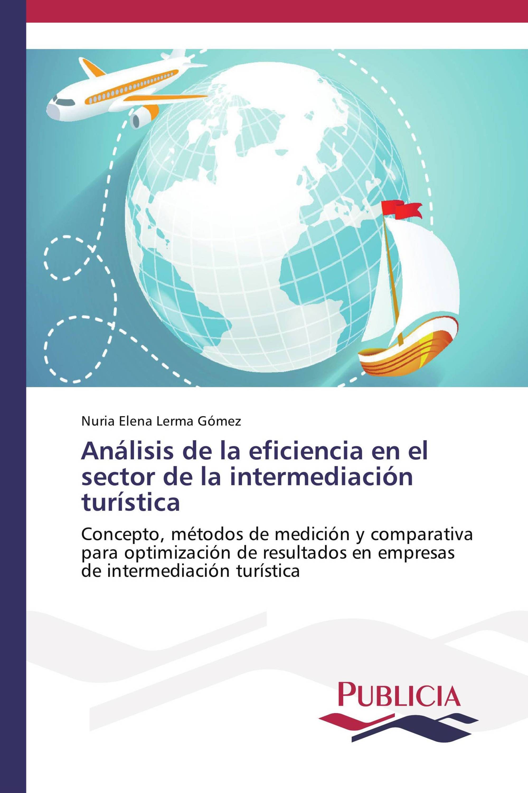 Análisis de la eficiencia en el sector de la intermediación turística