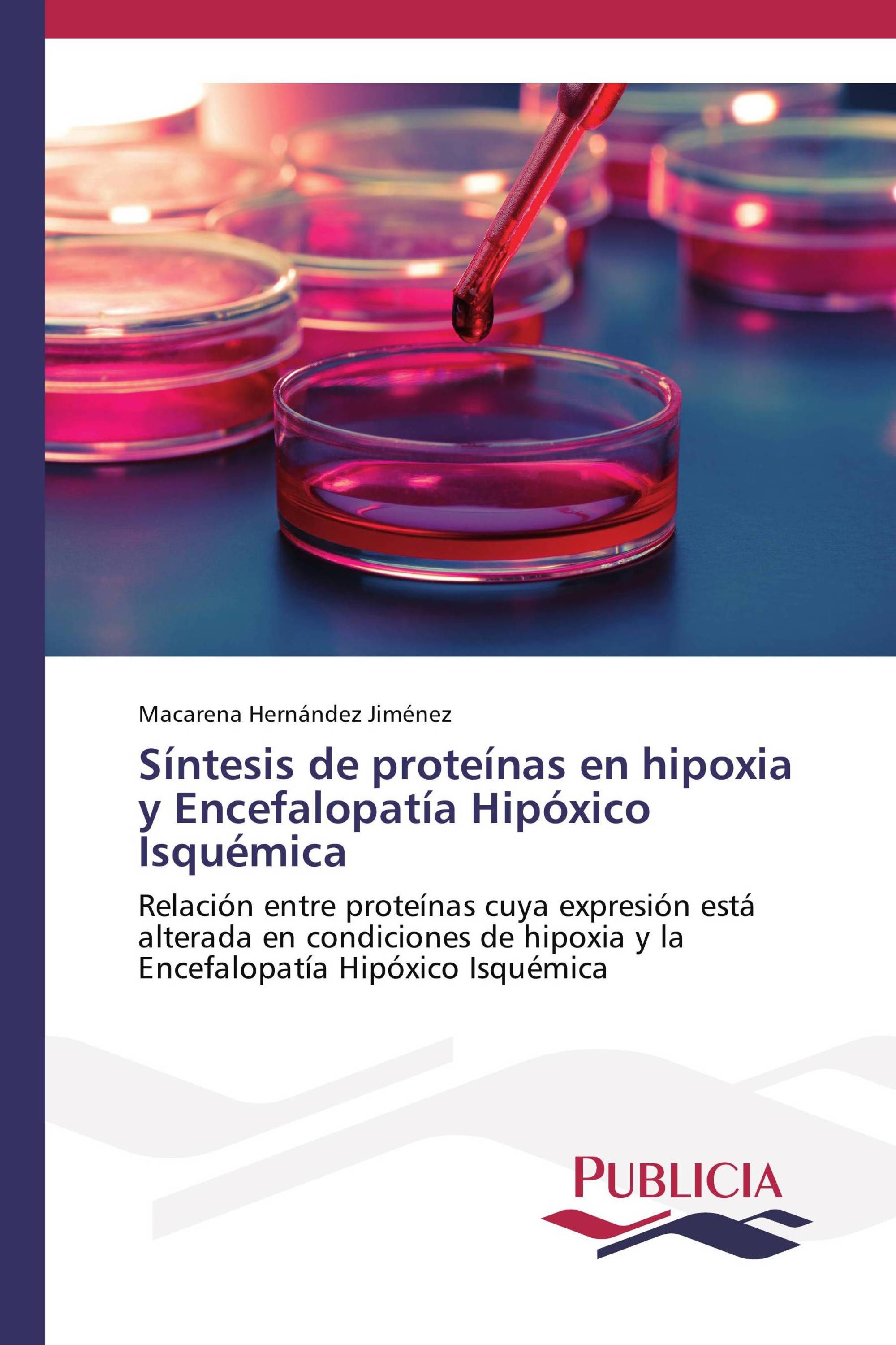 Síntesis de proteínas en hipoxia y Encefalopatía Hipóxico Isquémica