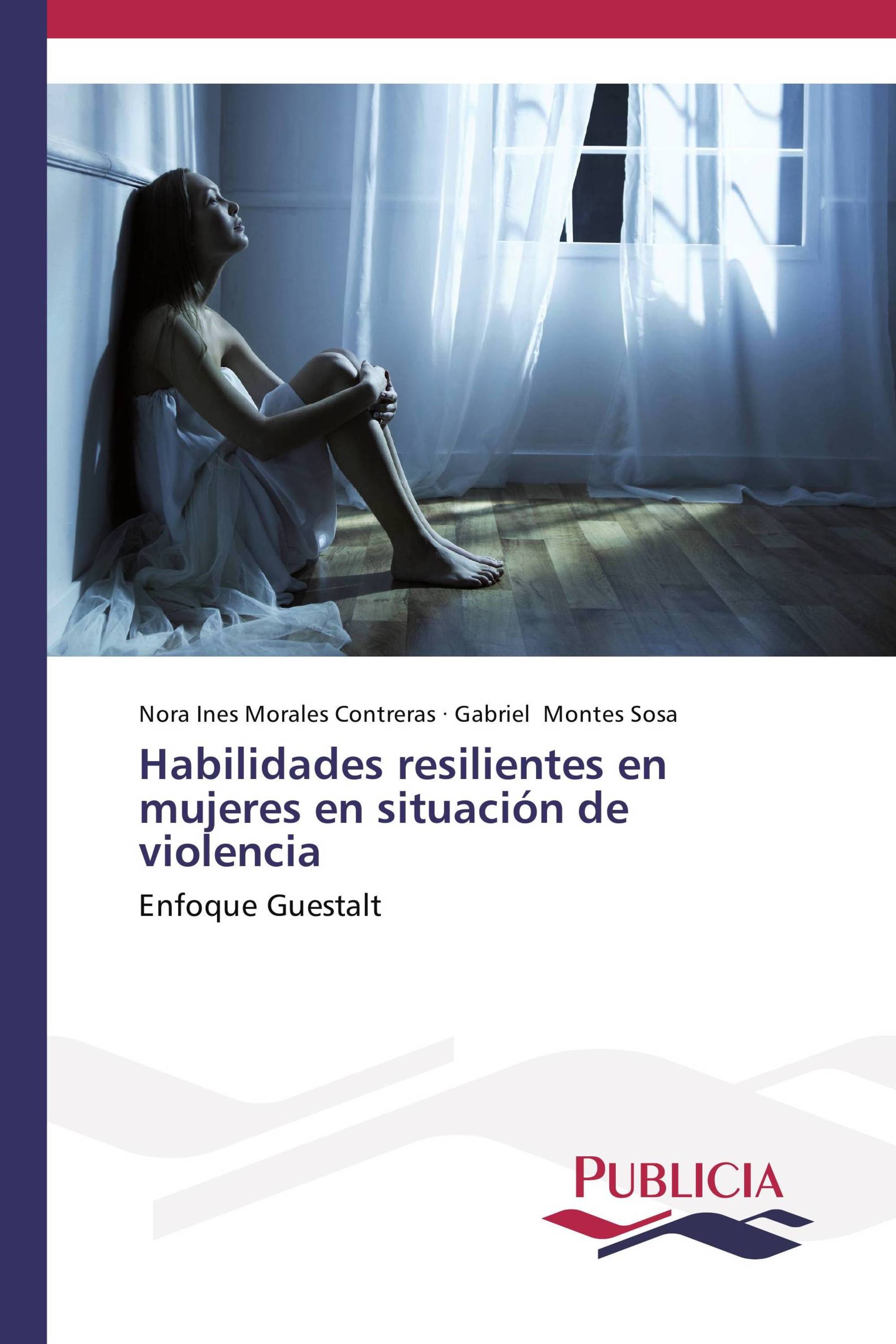 Habilidades resilientes en mujeres en situación de violencia