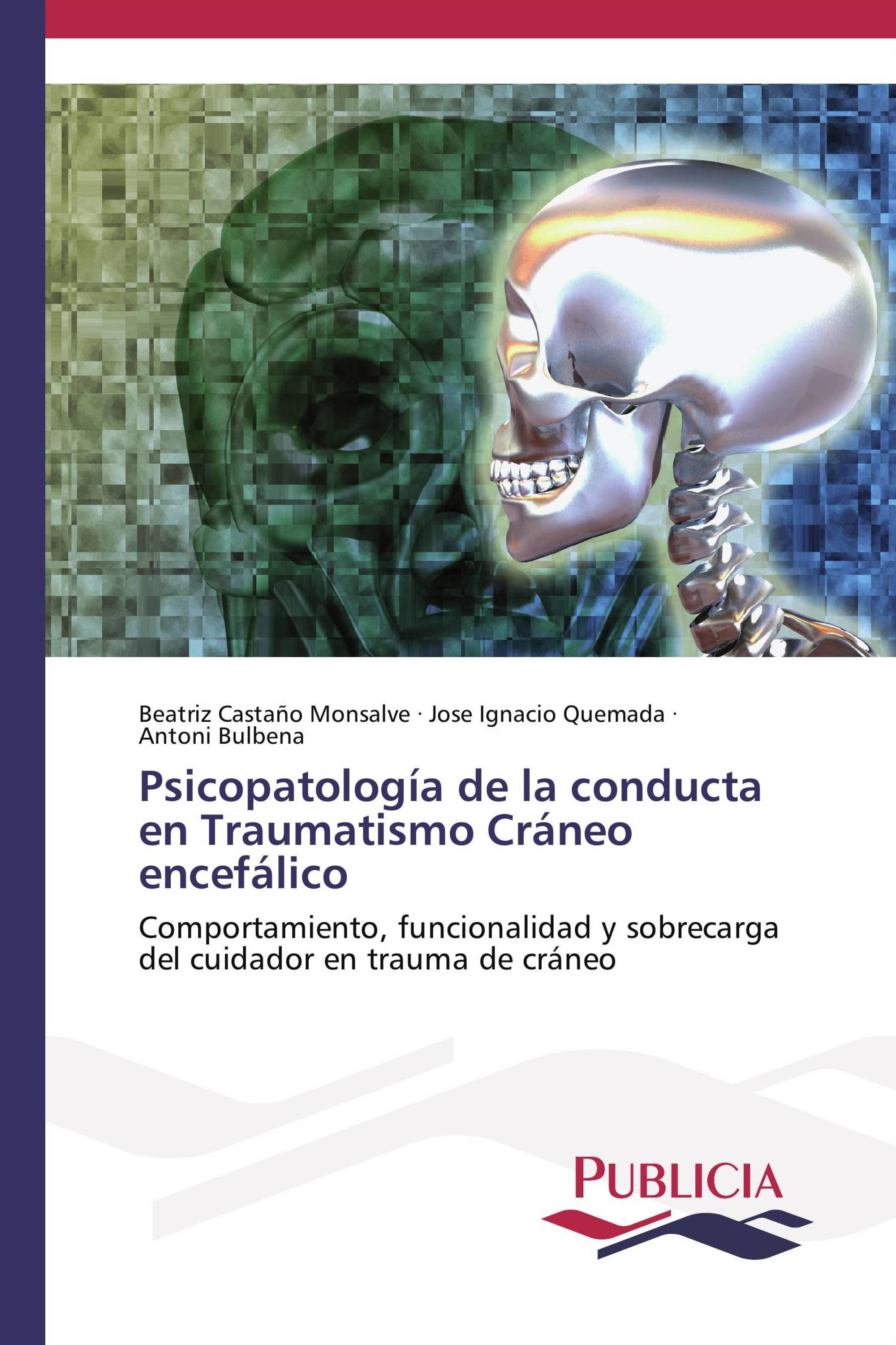 Psicopatología de la conducta en Traumatismo Cráneo encefálico