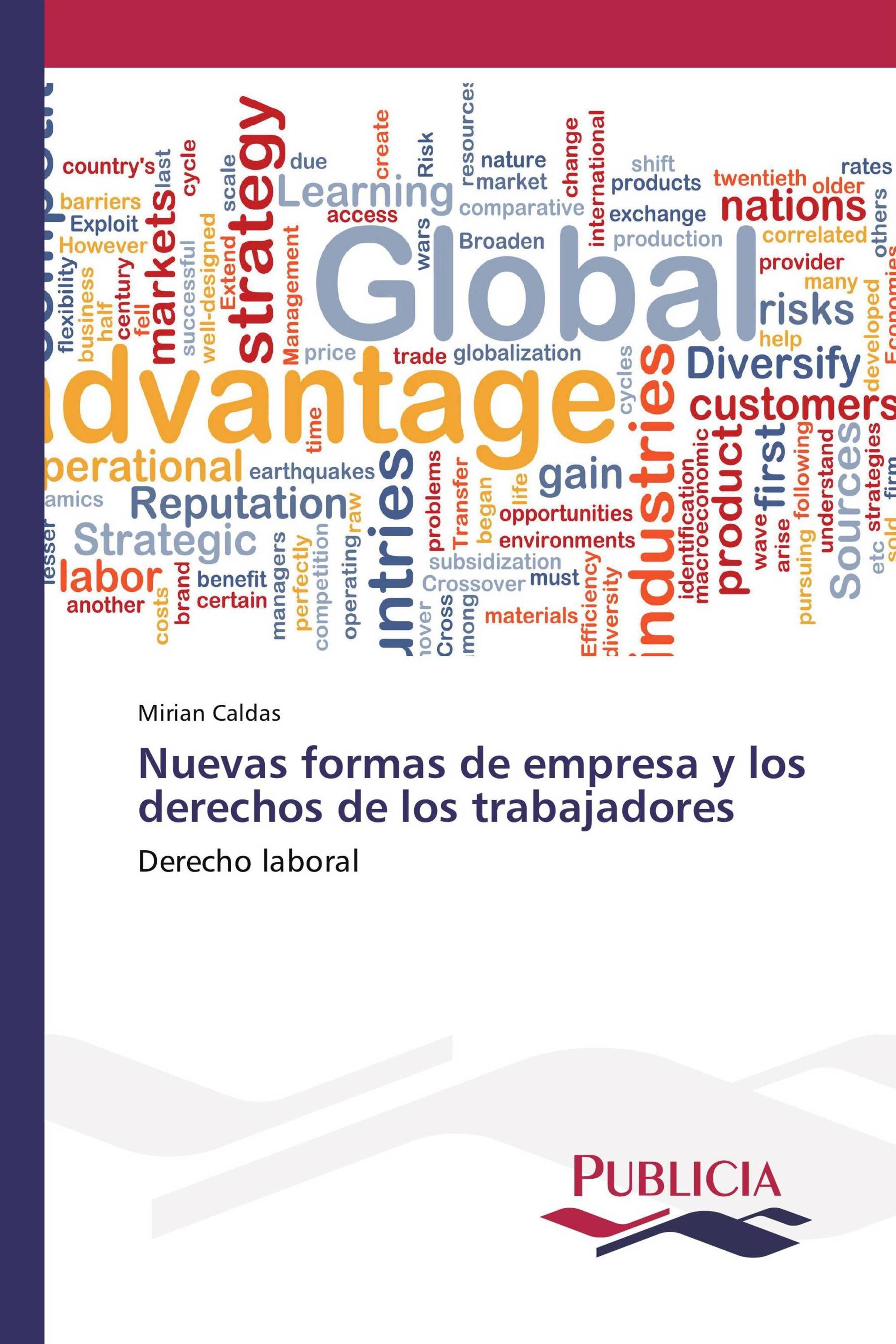 Nuevas formas de empresa y los derechos de los trabajadores