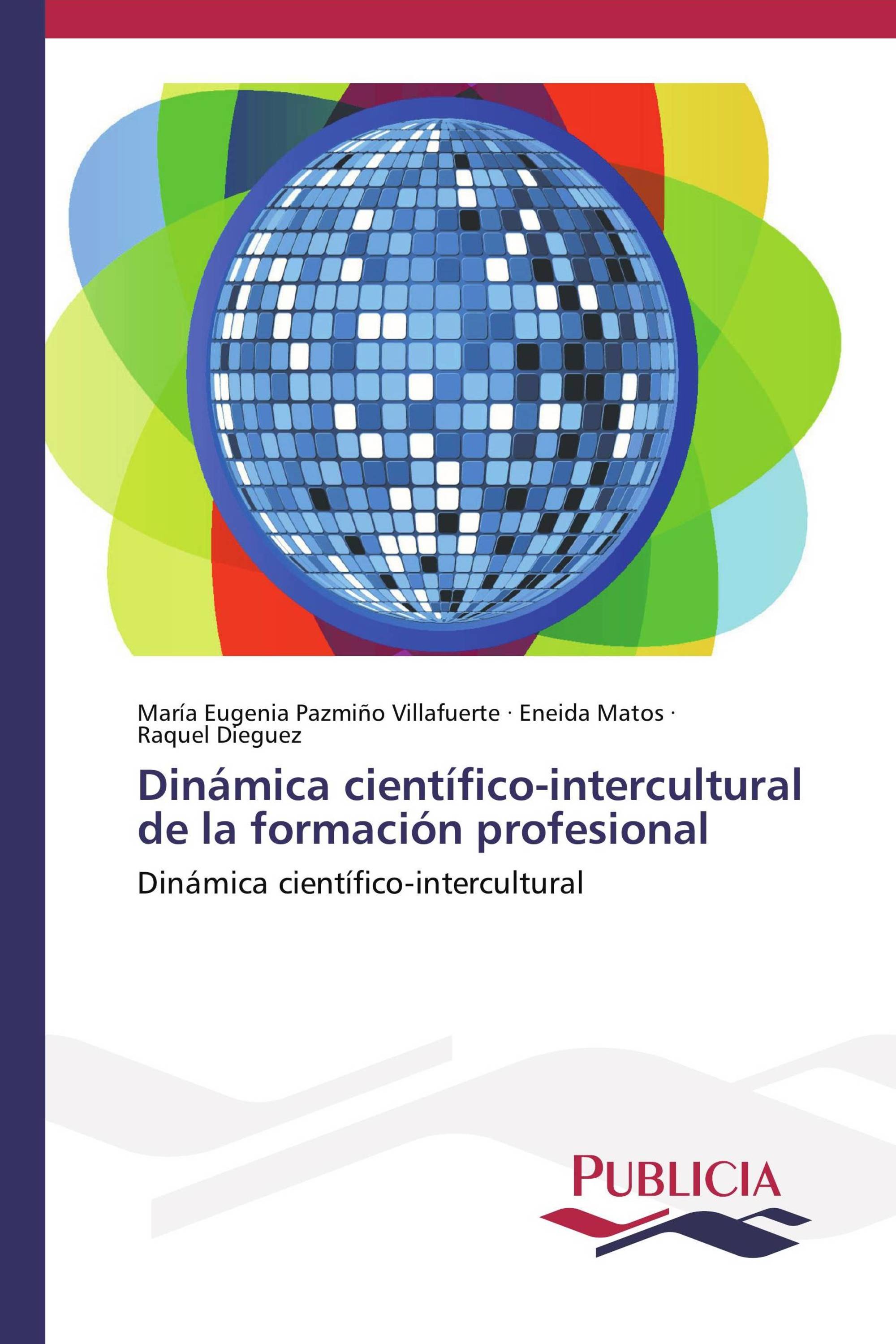 Dinámica científico-intercultural de la formación profesional