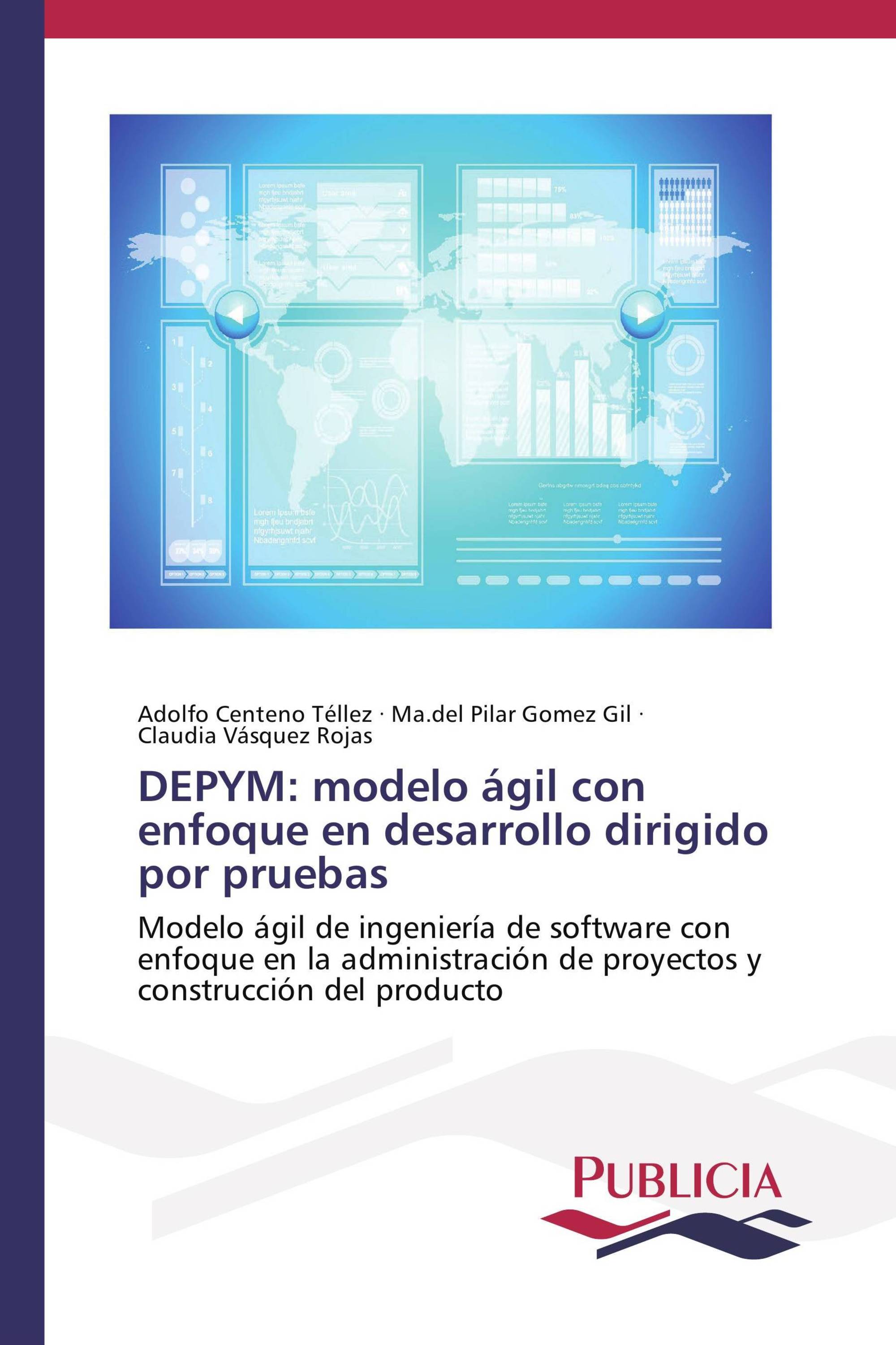 DEPYM: modelo ágil con enfoque en desarrollo dirigido por pruebas