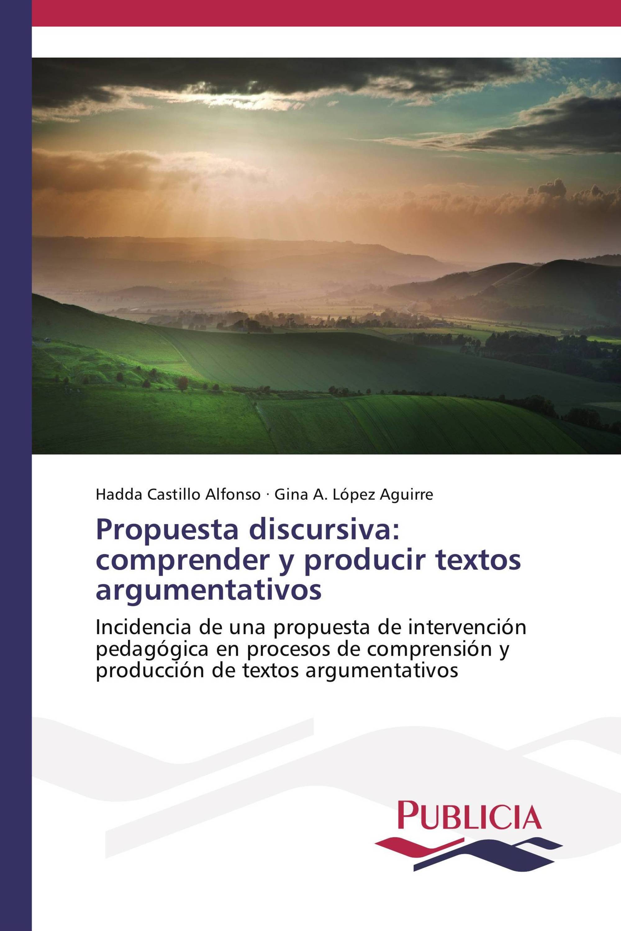 Propuesta discursiva: comprender y producir textos argumentativos