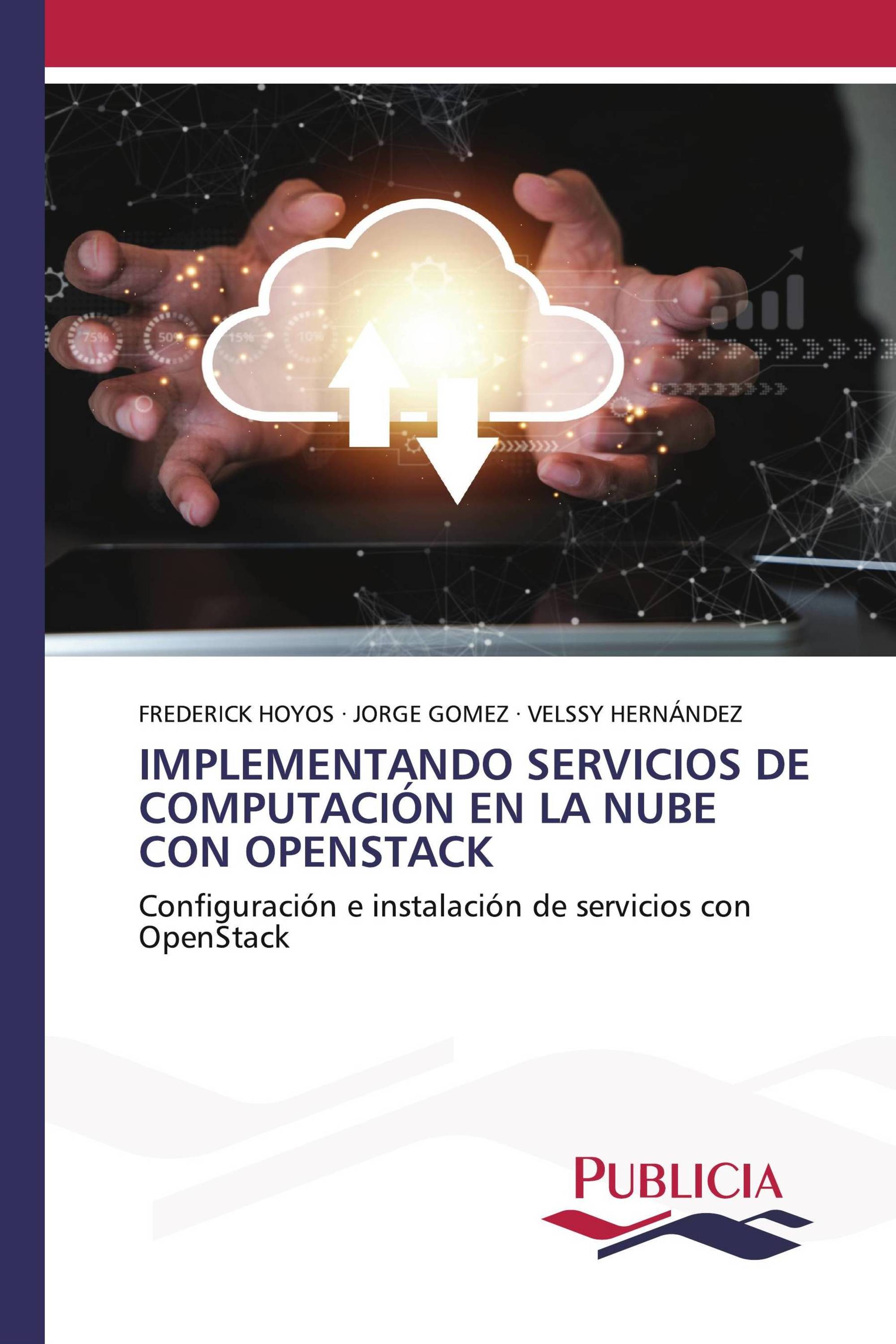 IMPLEMENTANDO SERVICIOS DE COMPUTACIÓN EN LA NUBE CON OPENSTACK