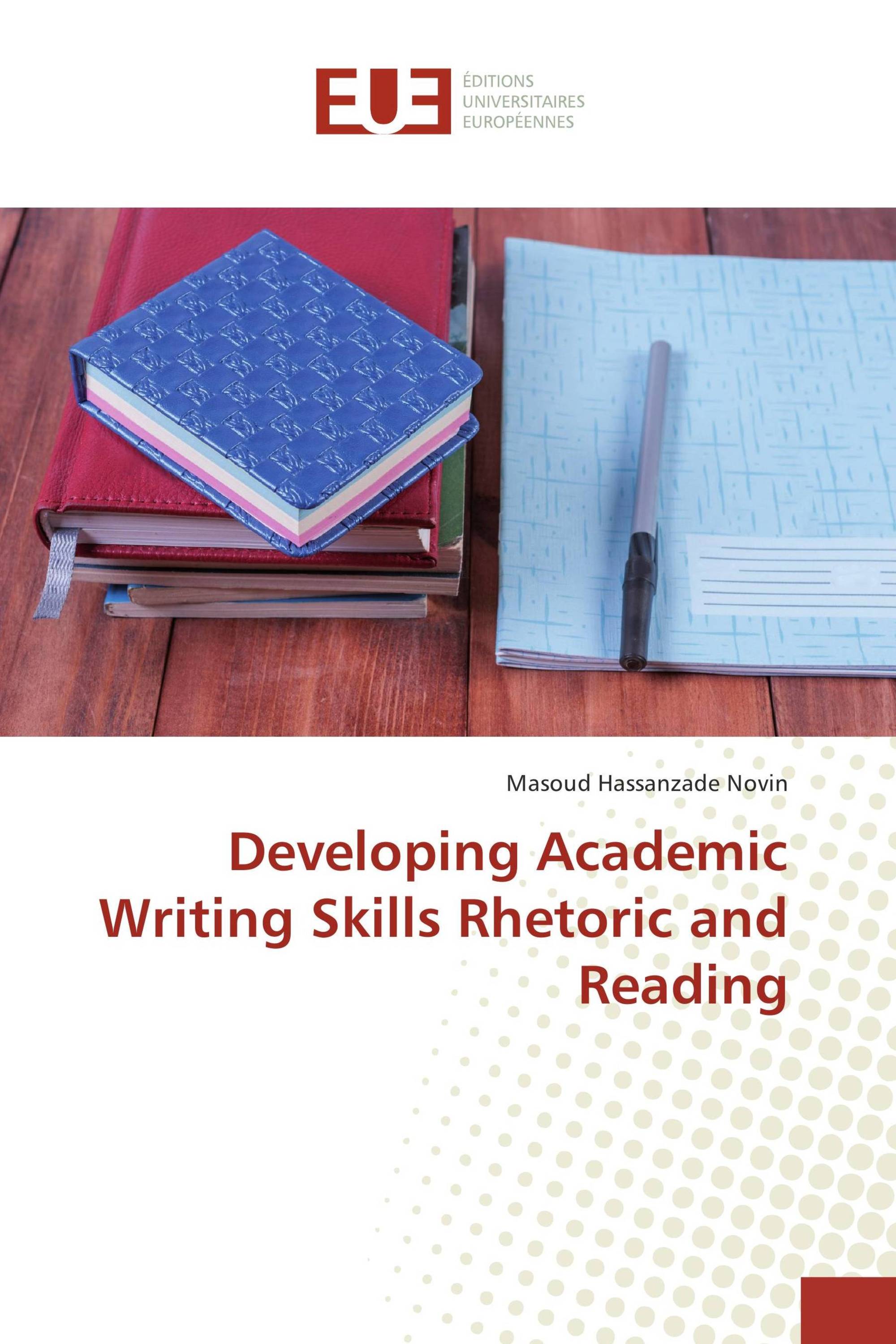 Developing Academic Writing Skills Rhetoric and Reading