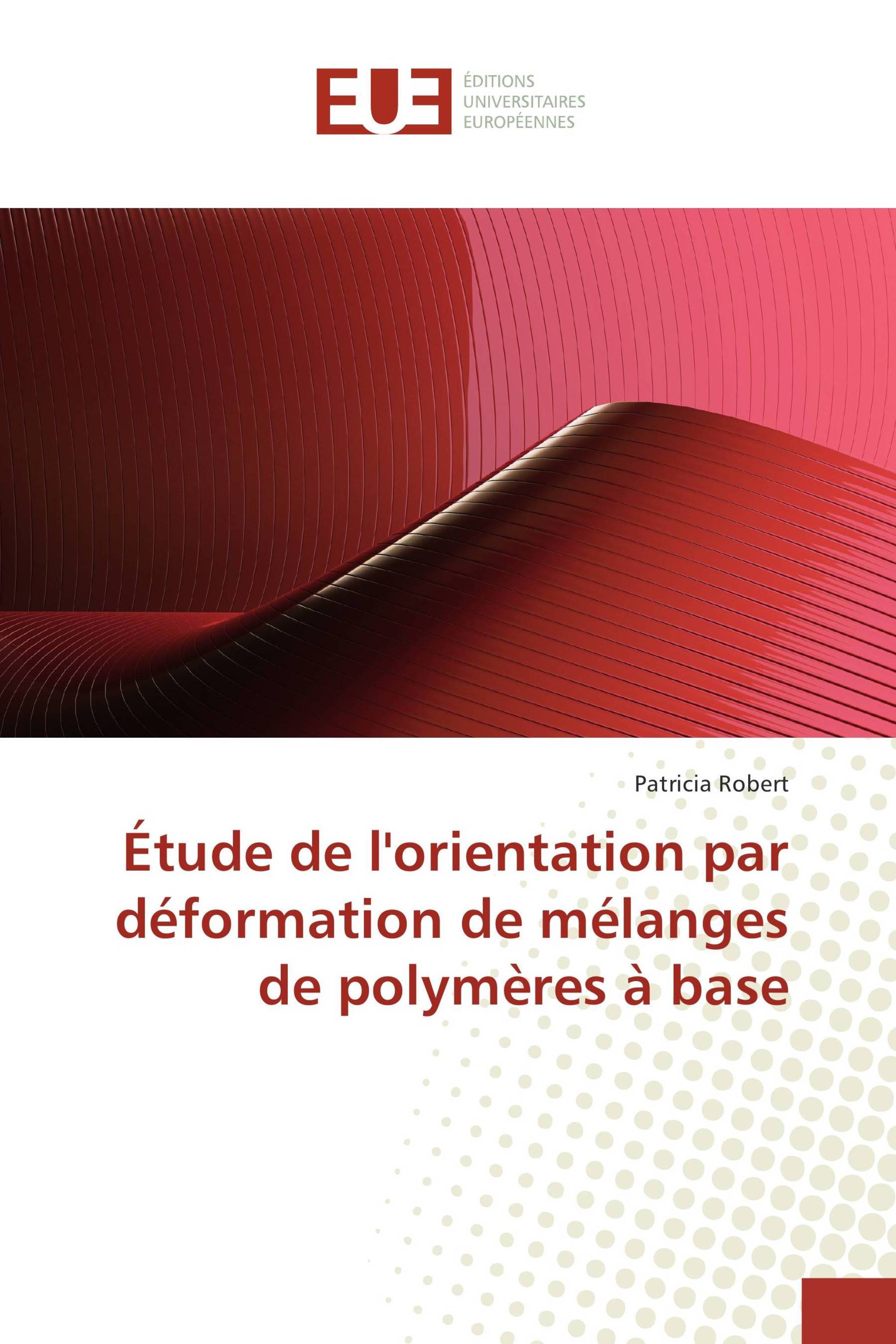 Étude de l'orientation par déformation de mélanges de polymères à base