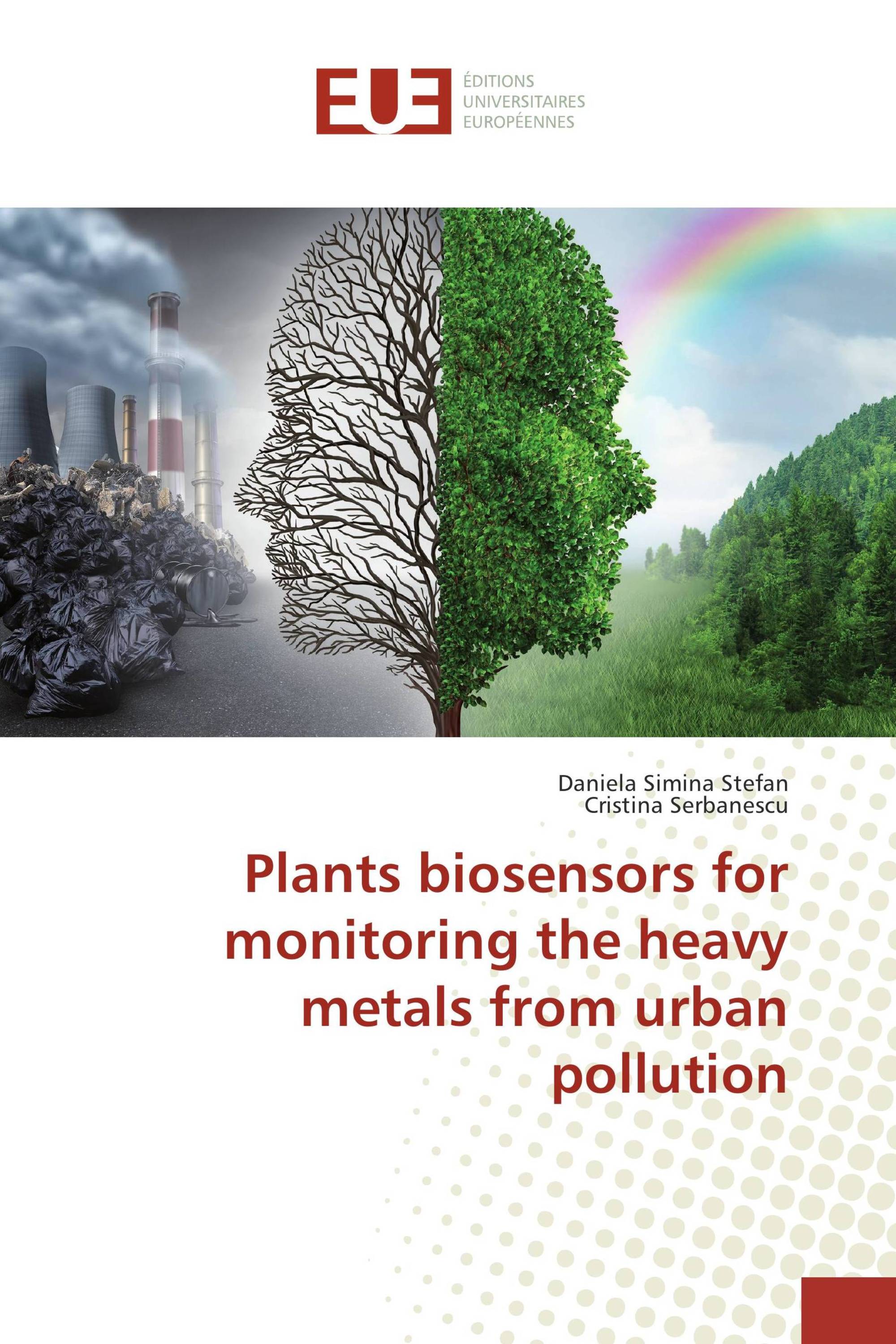 Plants biosensors for monitoring the heavy metals from urban pollution